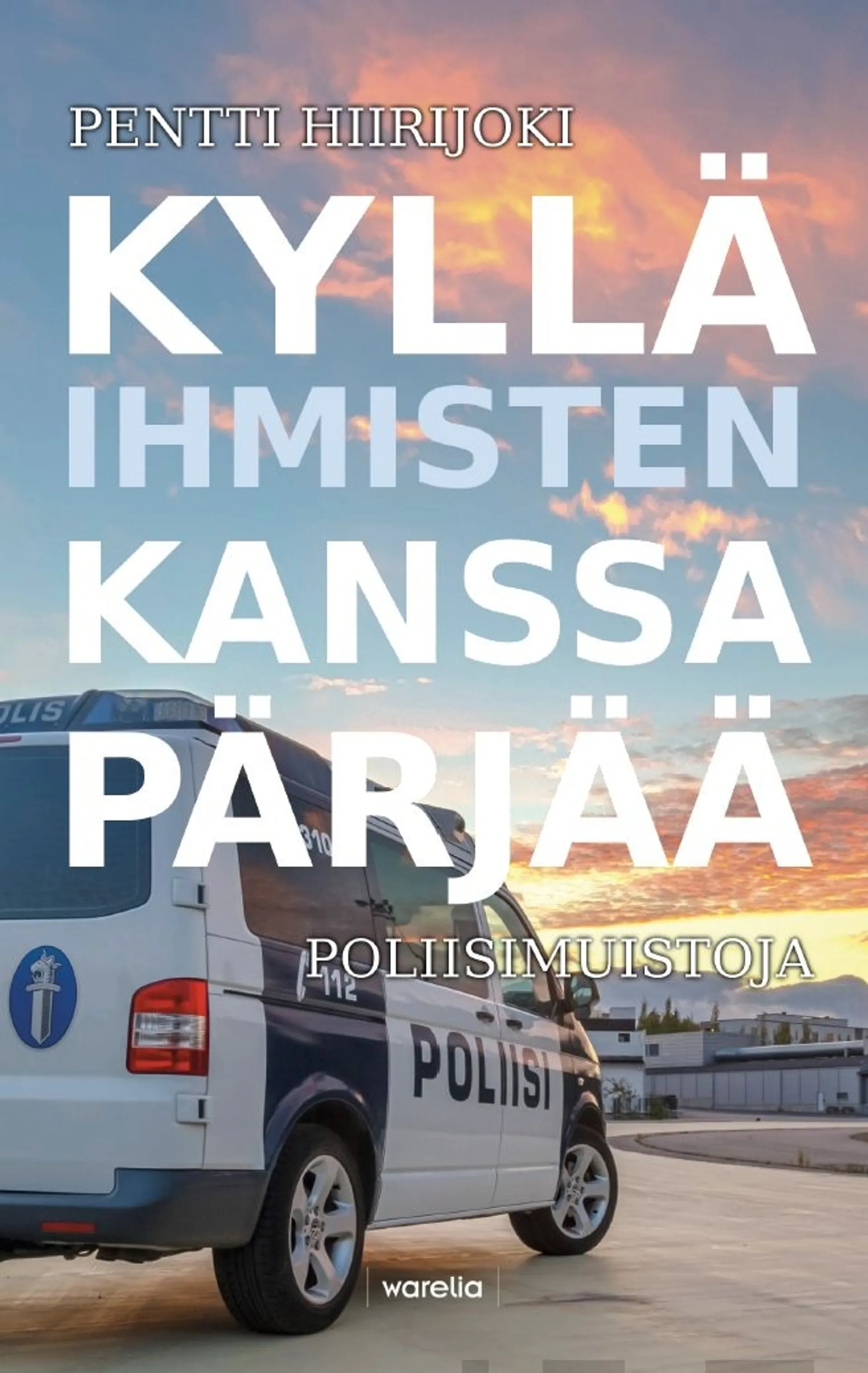 Hiirijoki, Kyllä ihmisten kanssa pärjää - Poliisimuistoja