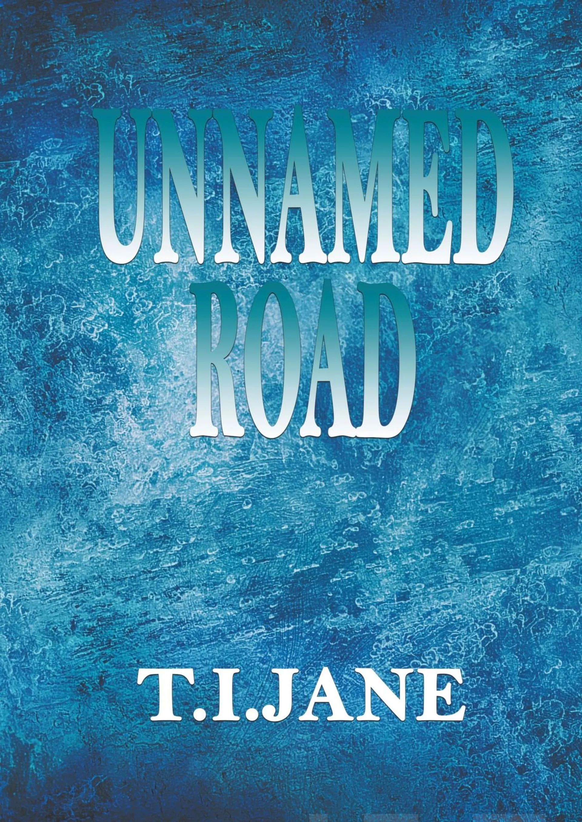 Jane, Unnamed road