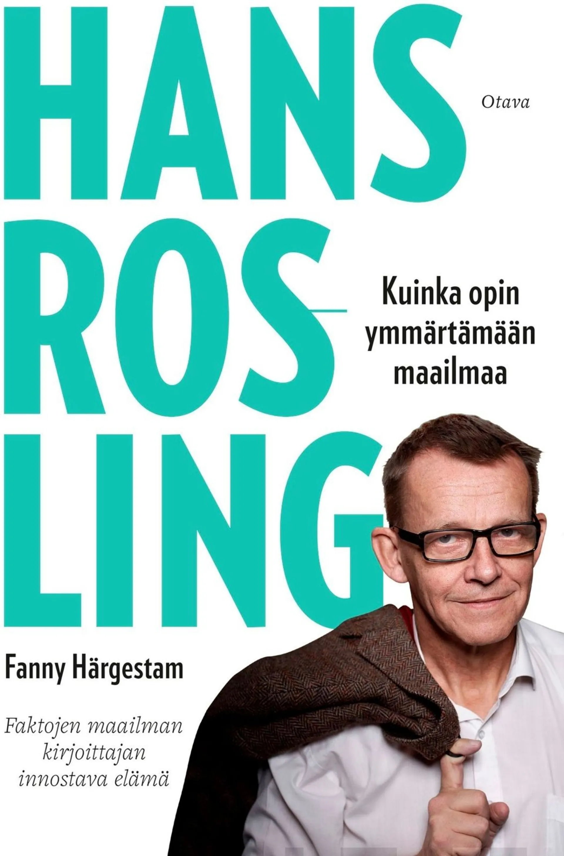 Härgestam, Hans Rosling - Kuinka opin ymmärtämään maailmaa