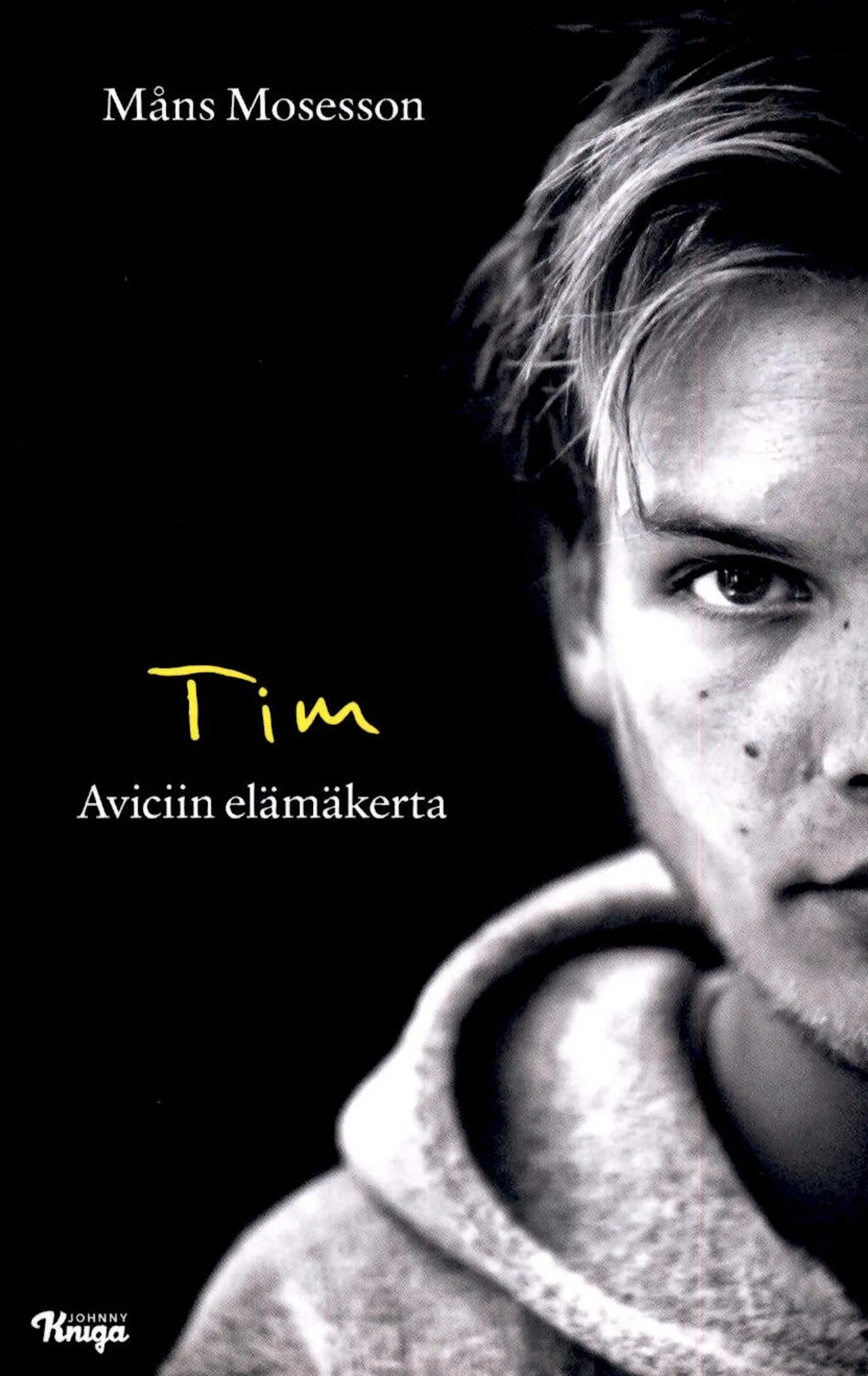 Mosesson, Tim - Aviciin elämäkerta