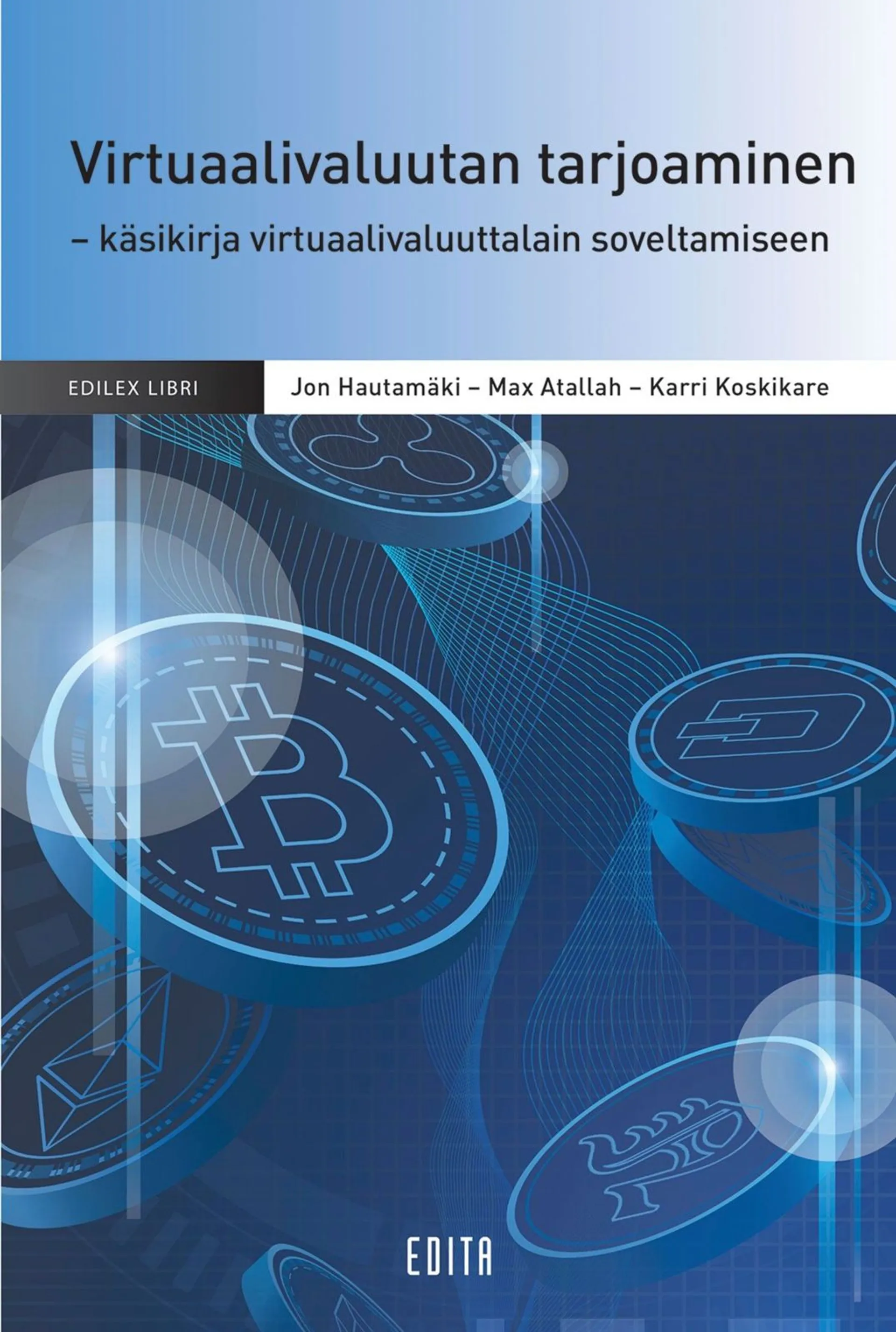 Hautamäki, Virtuaalivaluutan tarjoaminen - Käsikirja virtuaalivaluuttalain soveltamiseen