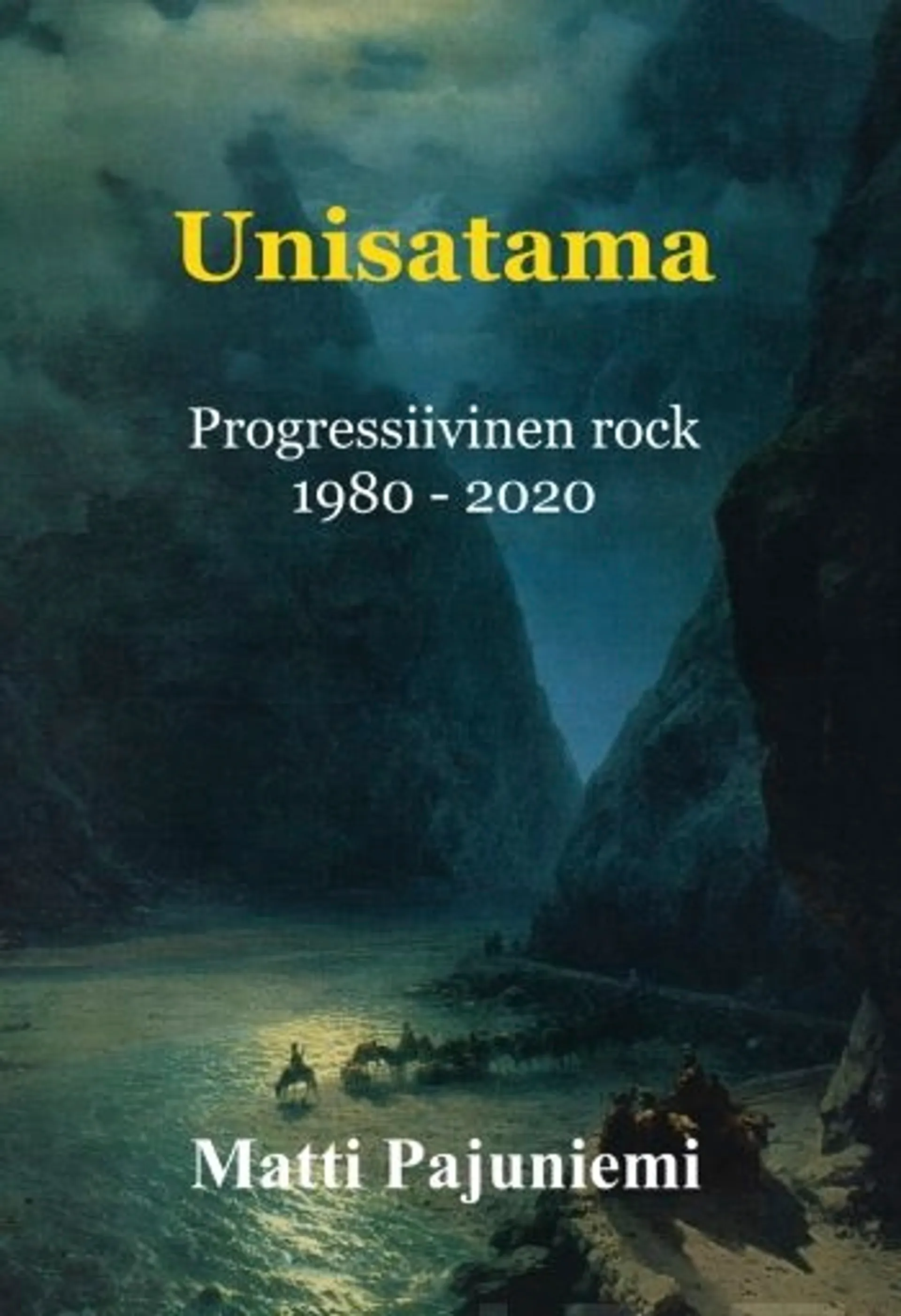 Pajuniemi, Unisatama - progressiivinen rock 1980 - 2020