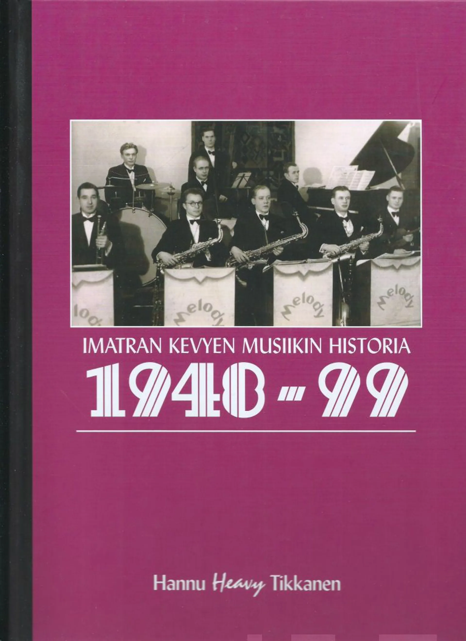 Tikkanen Hannu, Imatran kevyen musiikin historia 1948-99