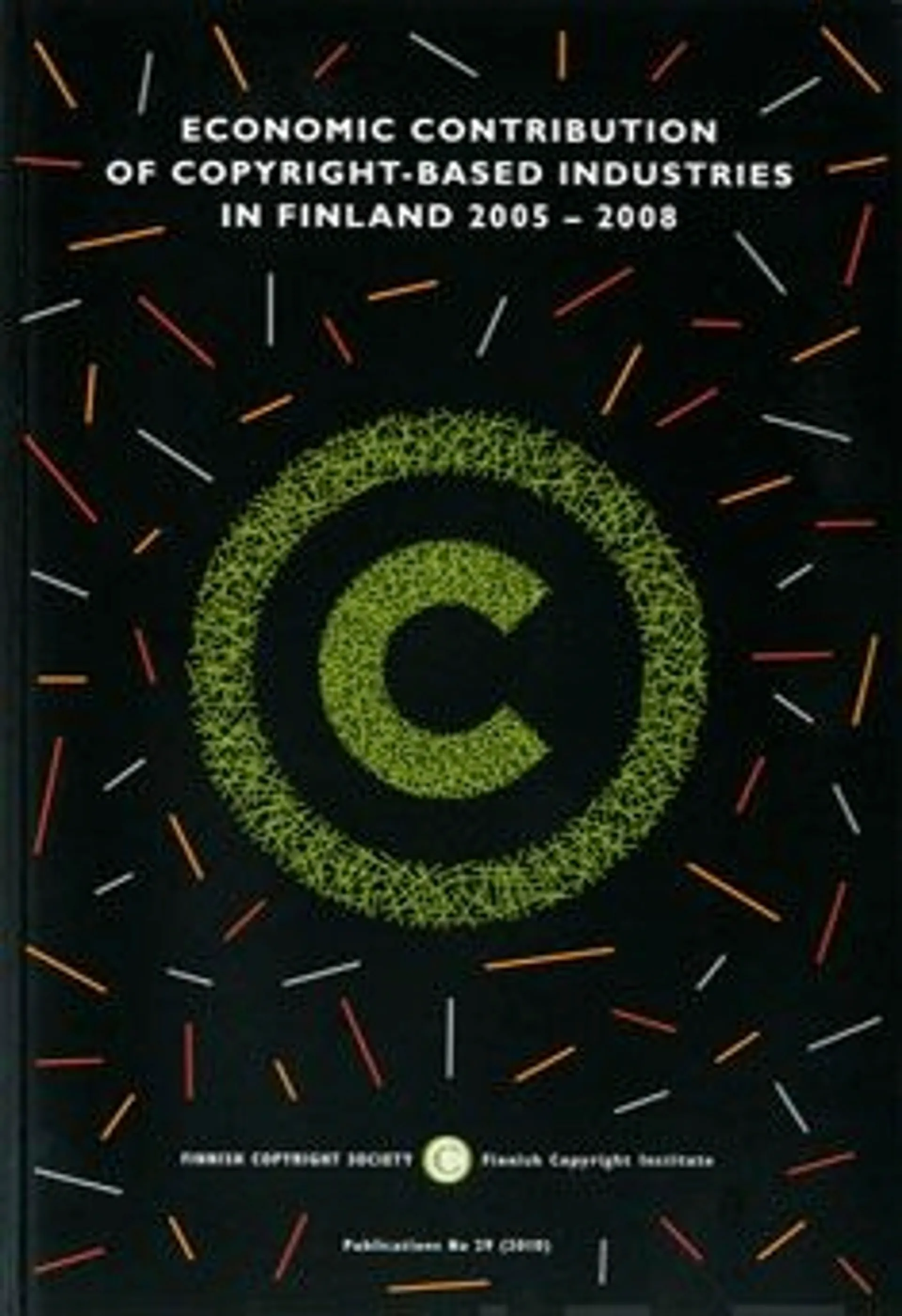 Economic contribution of copyright-based industries in Finland 2005-2008