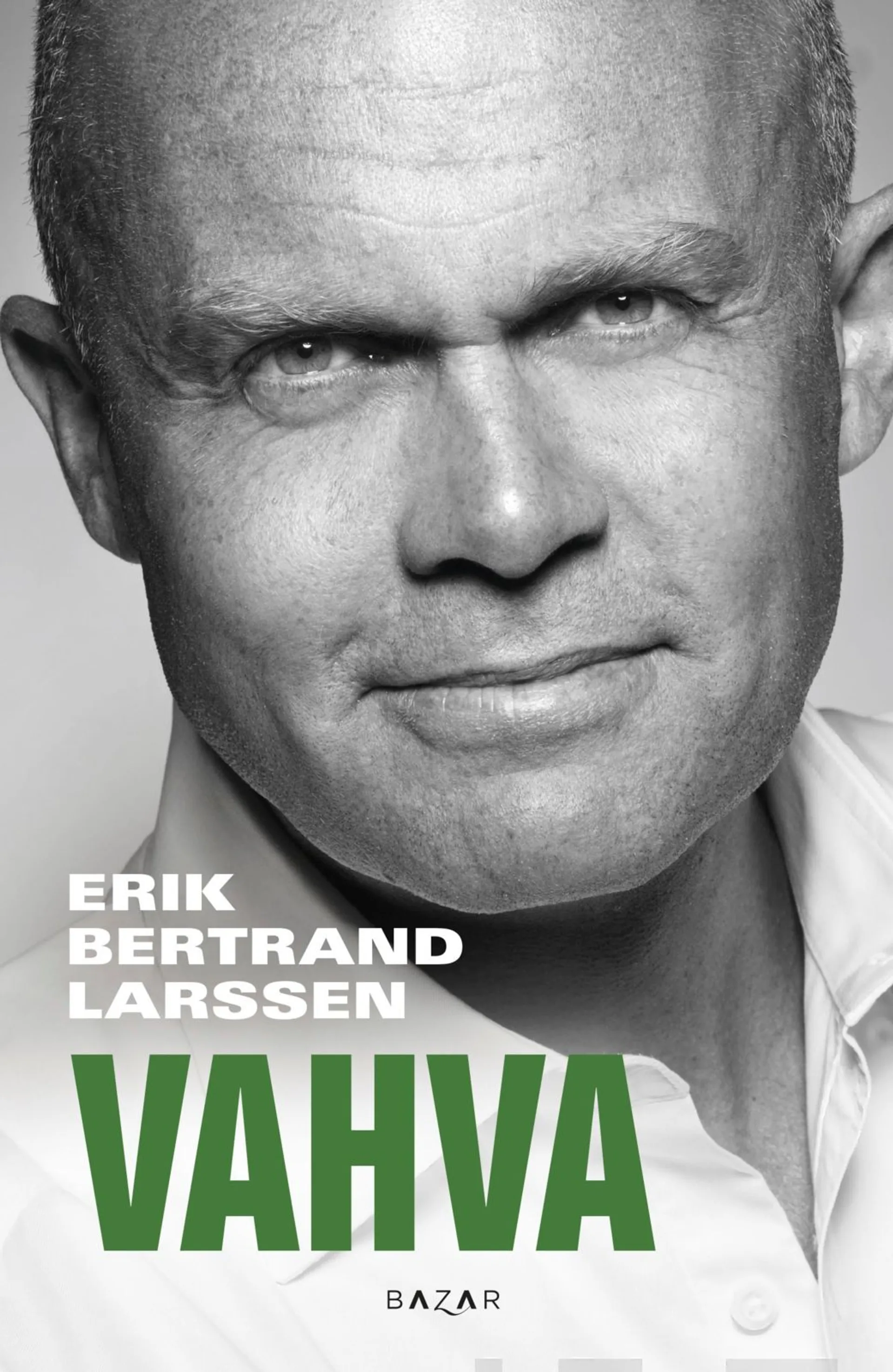 Bertrand Larssen, Vahva