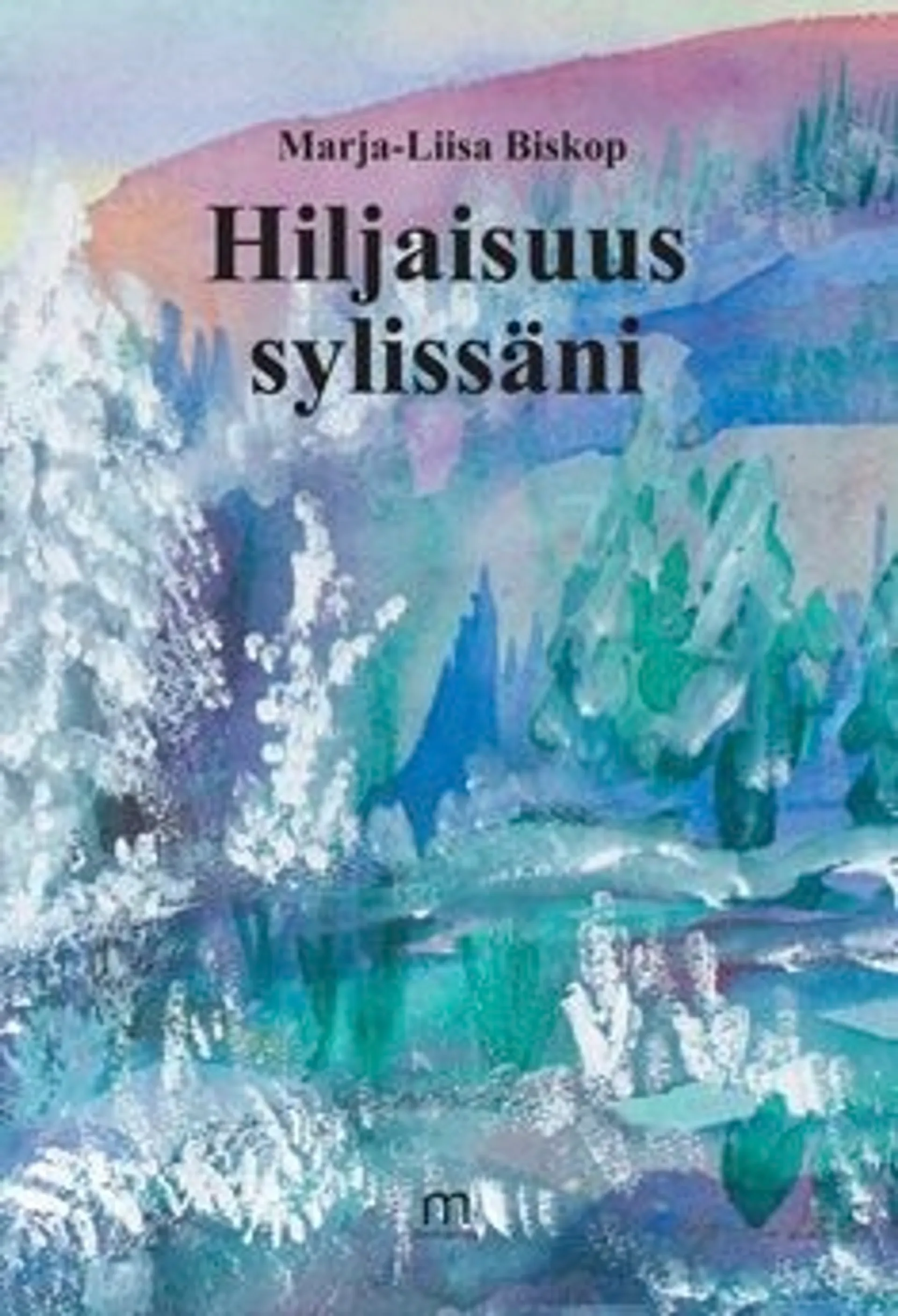 Biskop, Hiljaisuus sylissäni