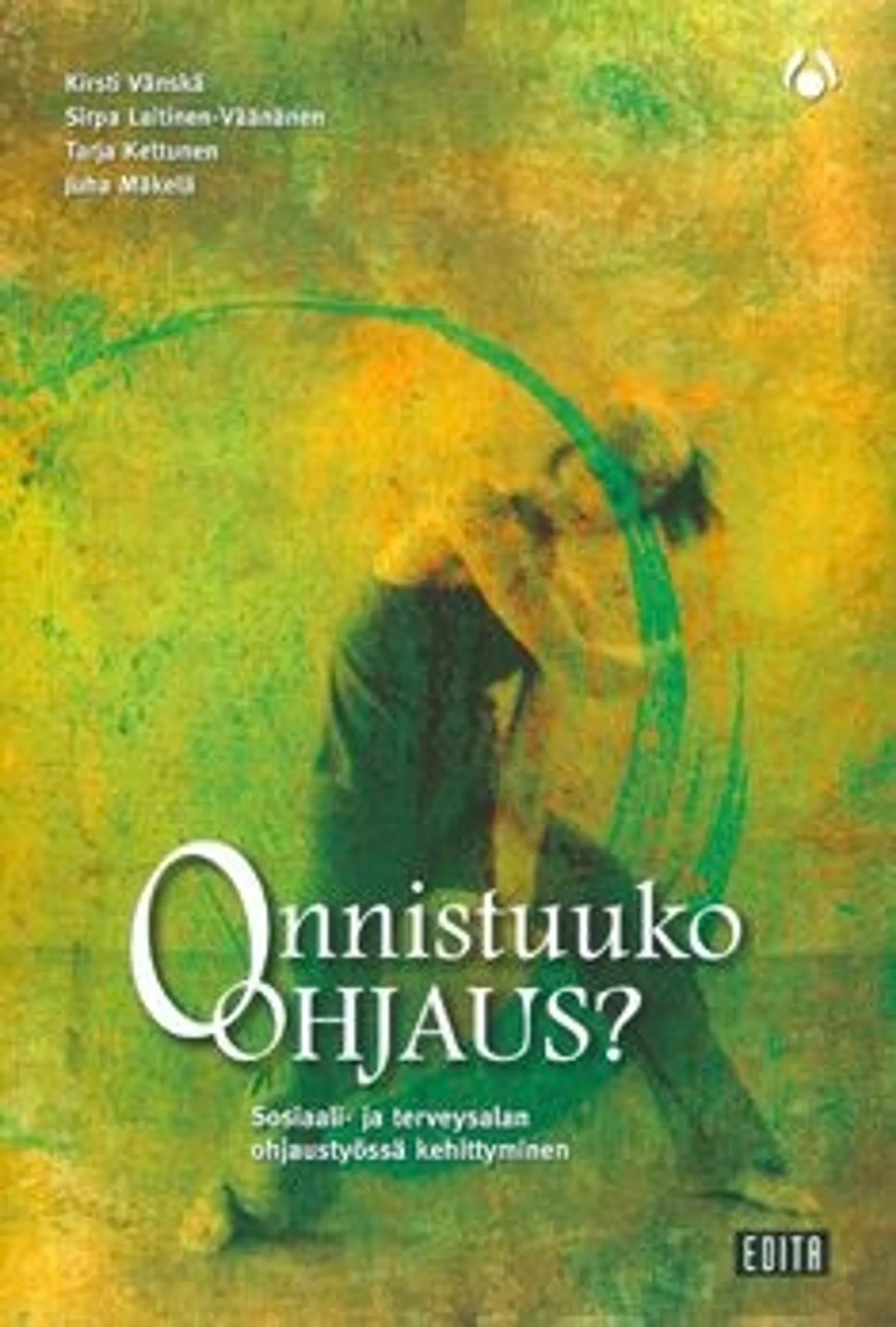 Vänskä, Onnistuuko ohjaus? - sosiaali- ja terveysalan ohjaustyössäkehittyminen