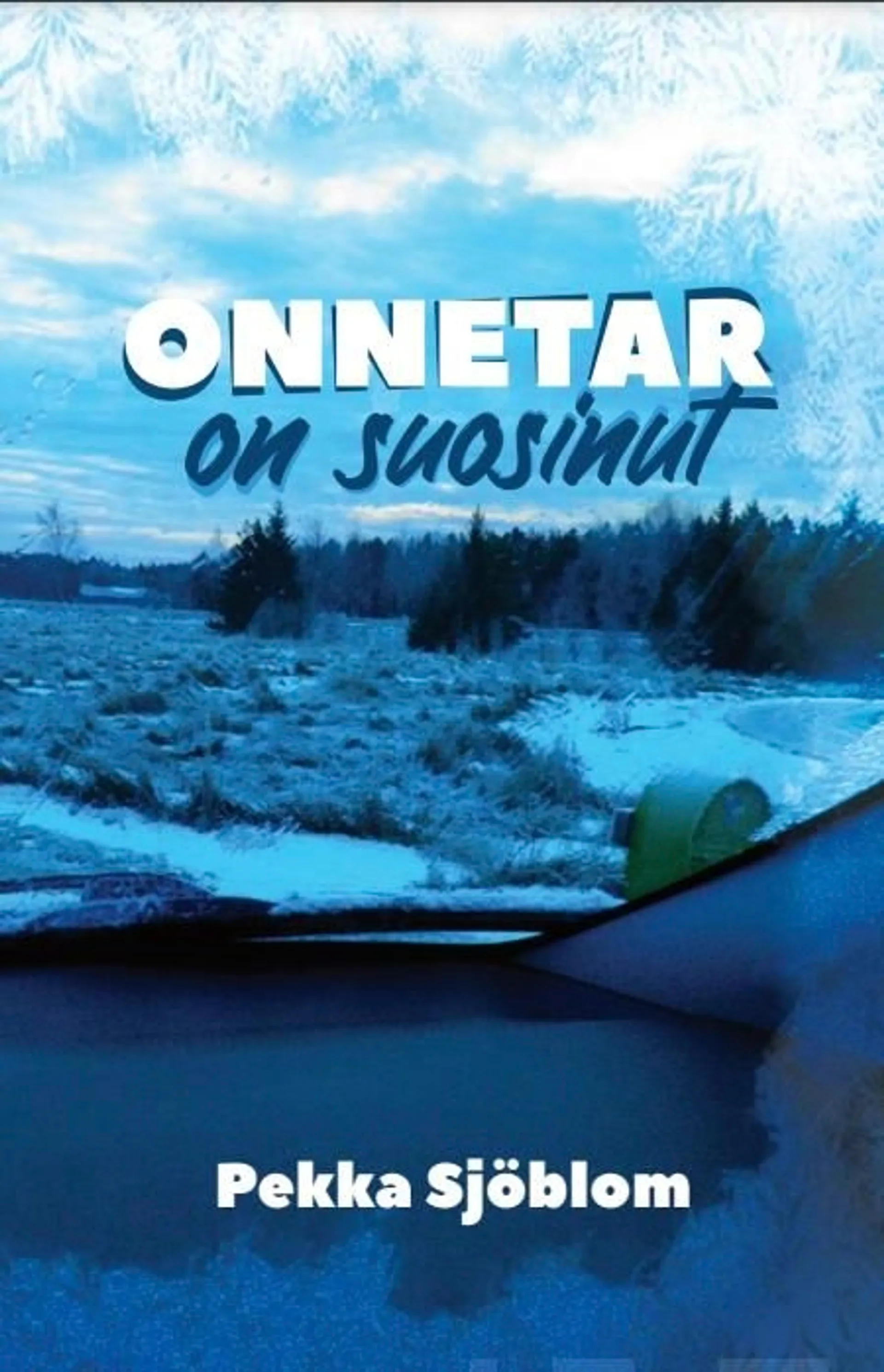 Sjöblom, Onnetar on suosinut