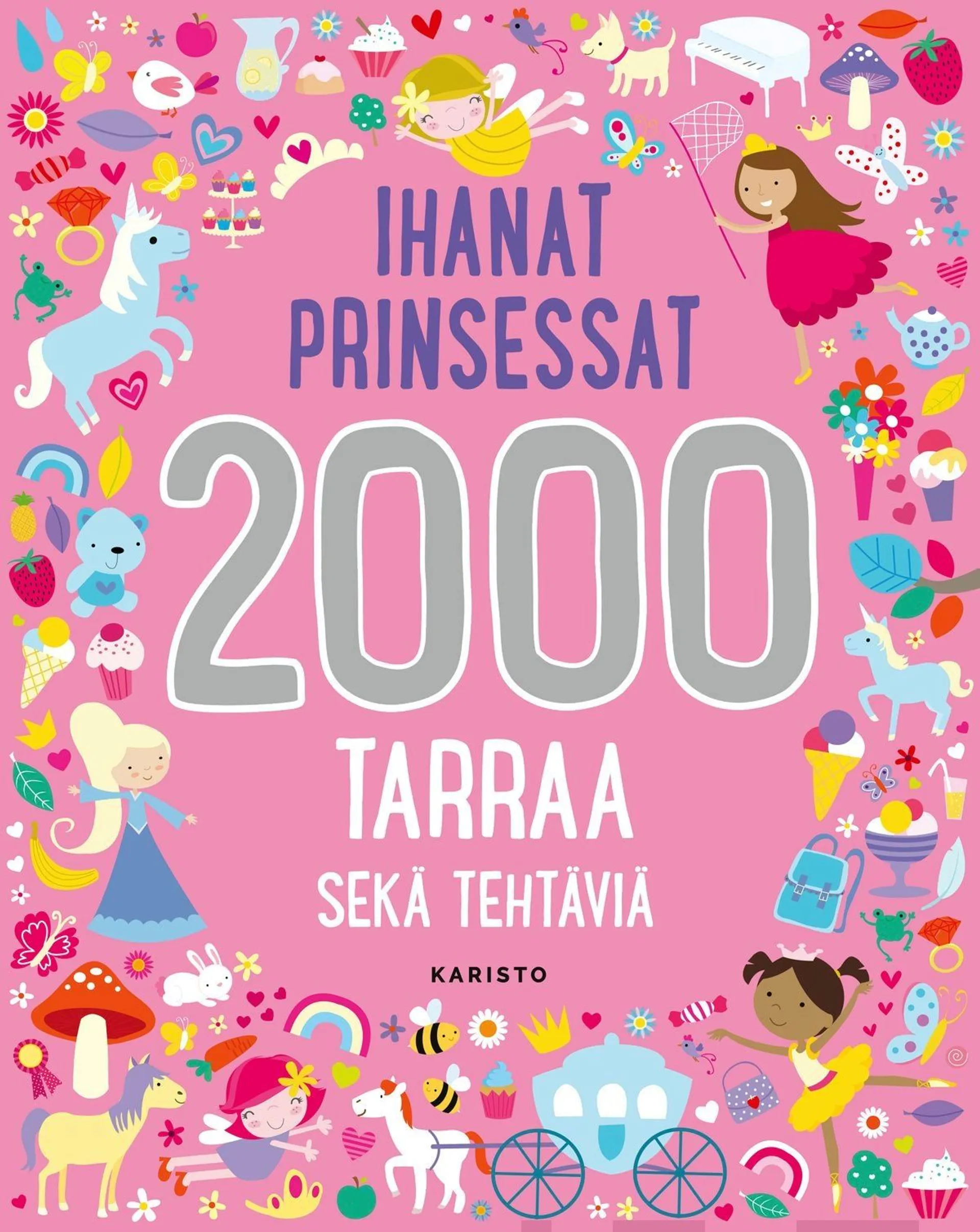 Hubbard, Ihanat prinsessat 2000 tarraa sekä tehtäviä