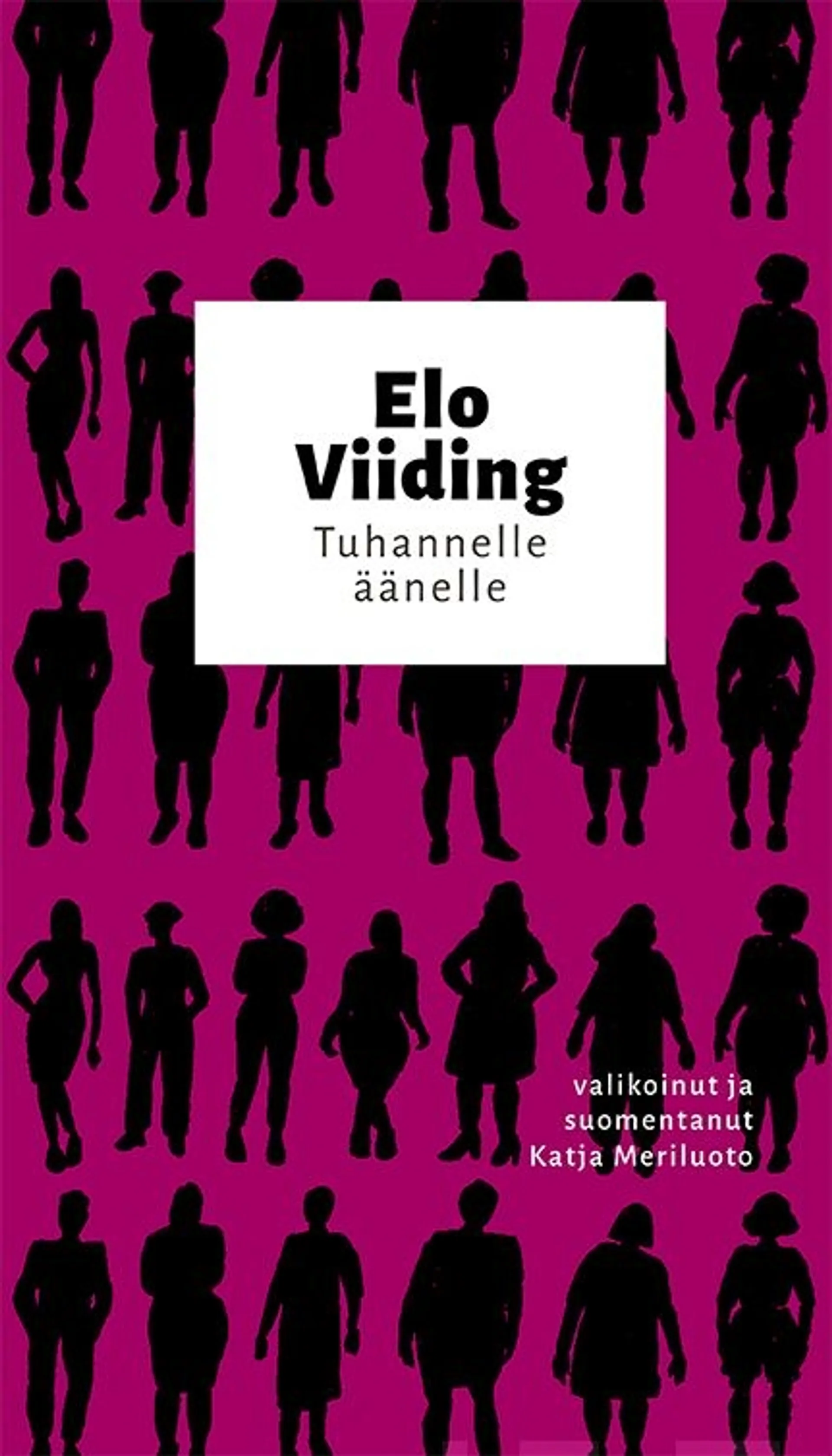 Viiding, Tuhannelle äänelle - Valitut runot