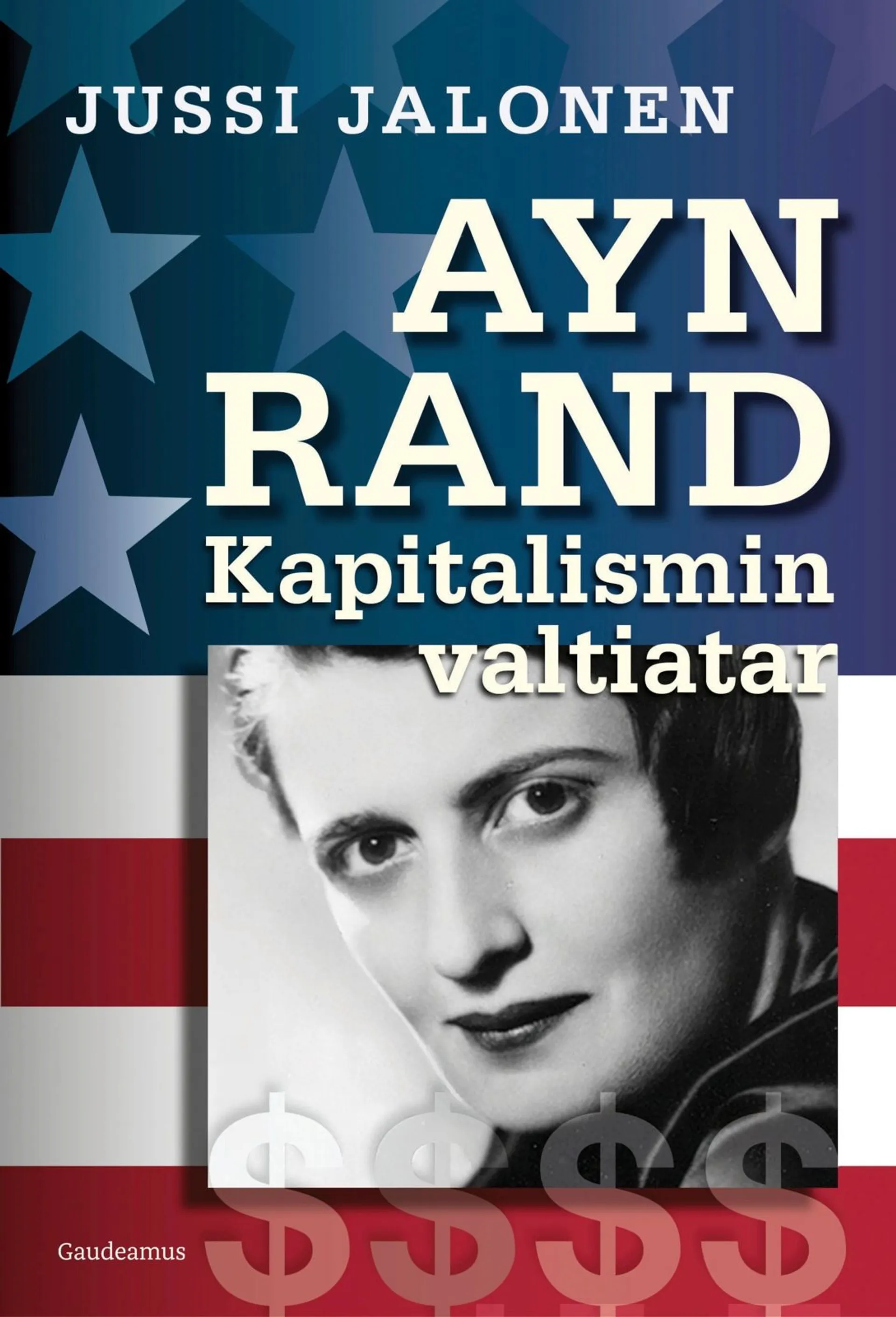 Jalonen, Ayn Rand - Kapitalismin valtiatar