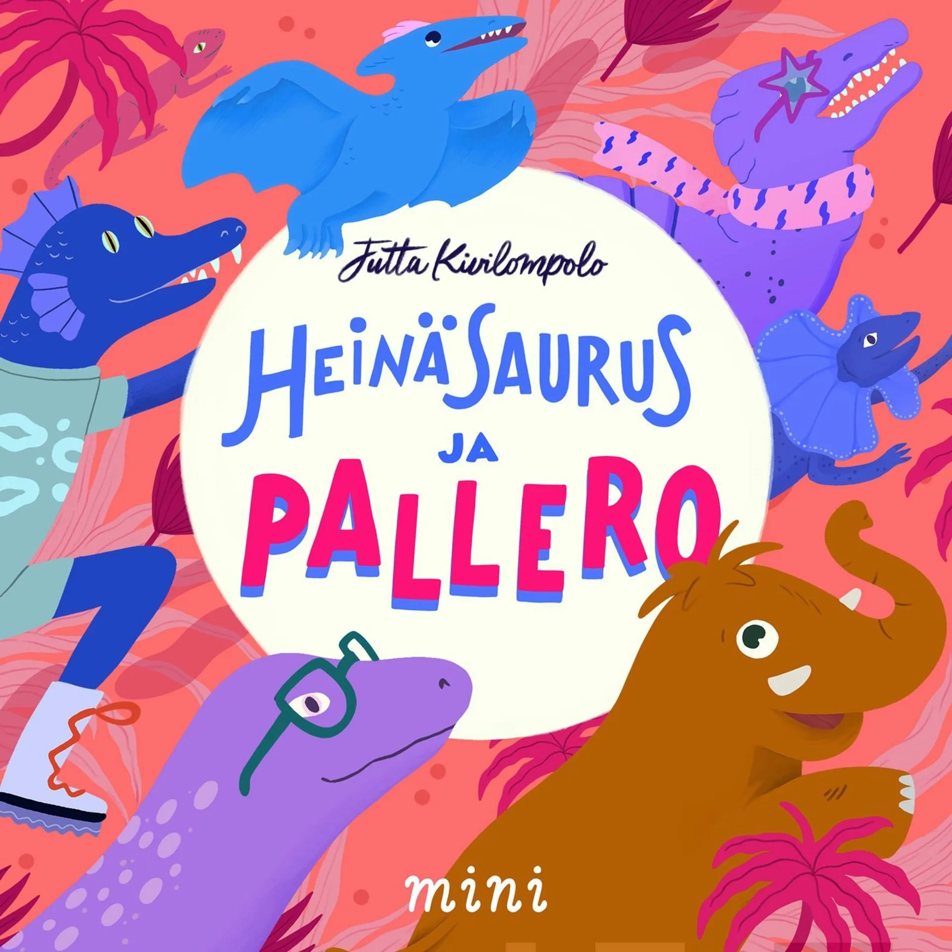 Kivilompolo, Heinäsaurus ja Pallero