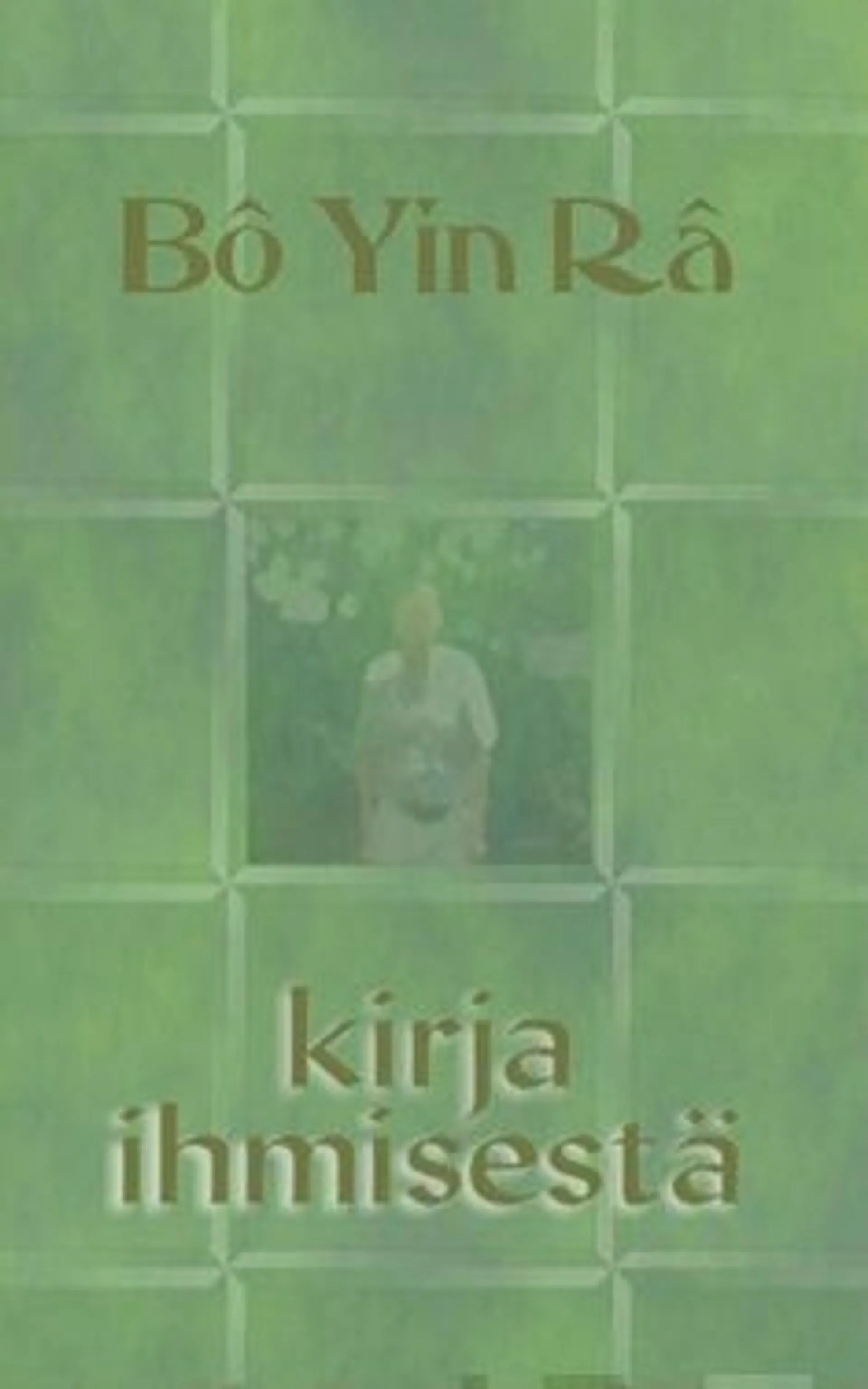 Bo Yin Ra, Kirja ihmisestä