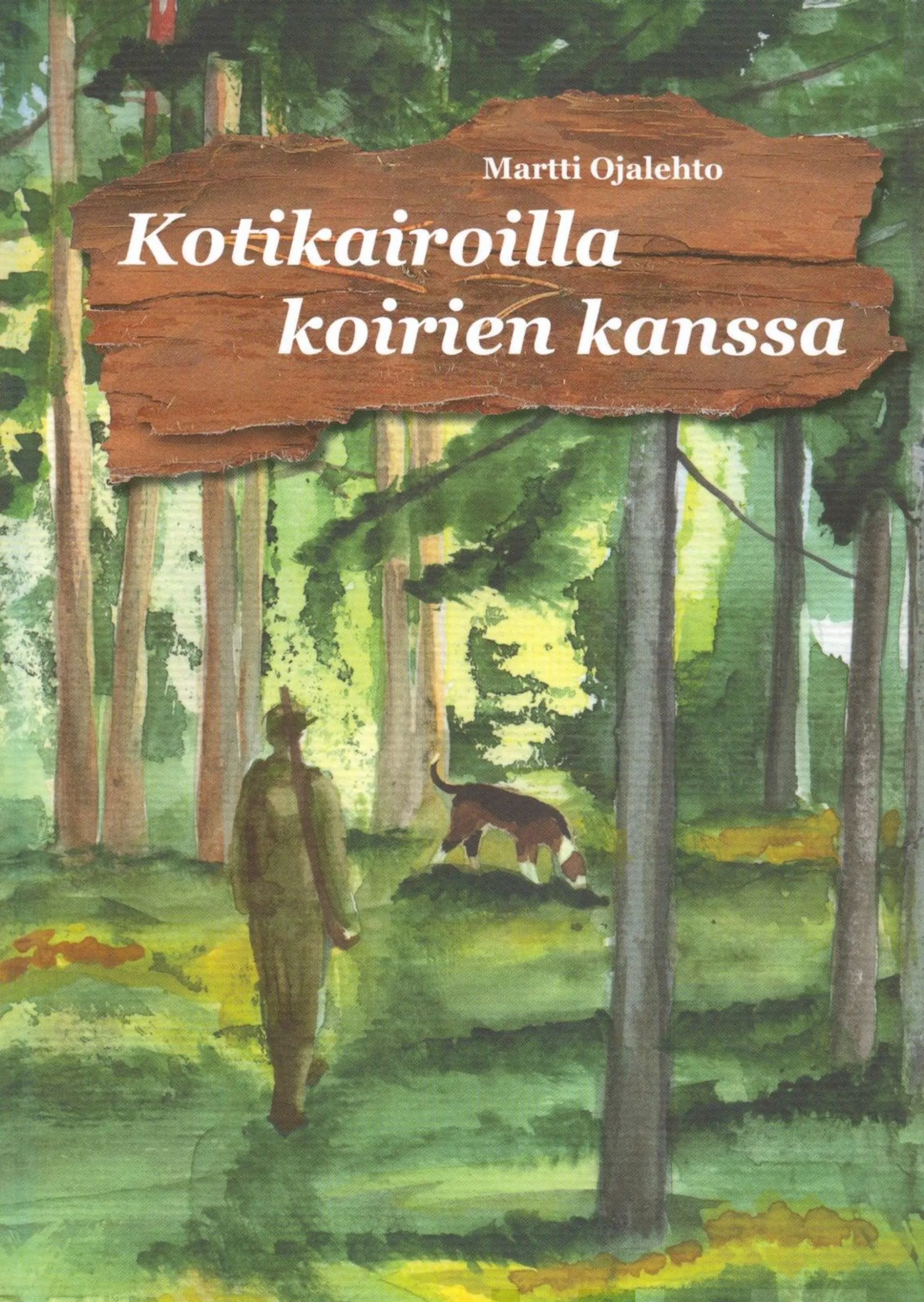 Ojalehto, Kotikairoilla koirien kanssa