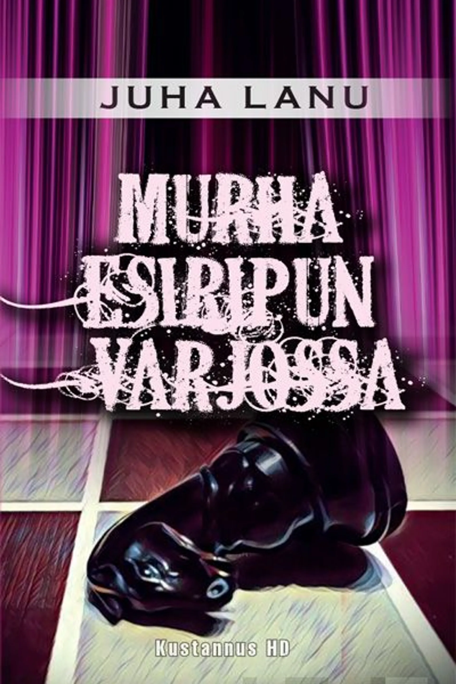 Lanu, Murha esiripun varjossa