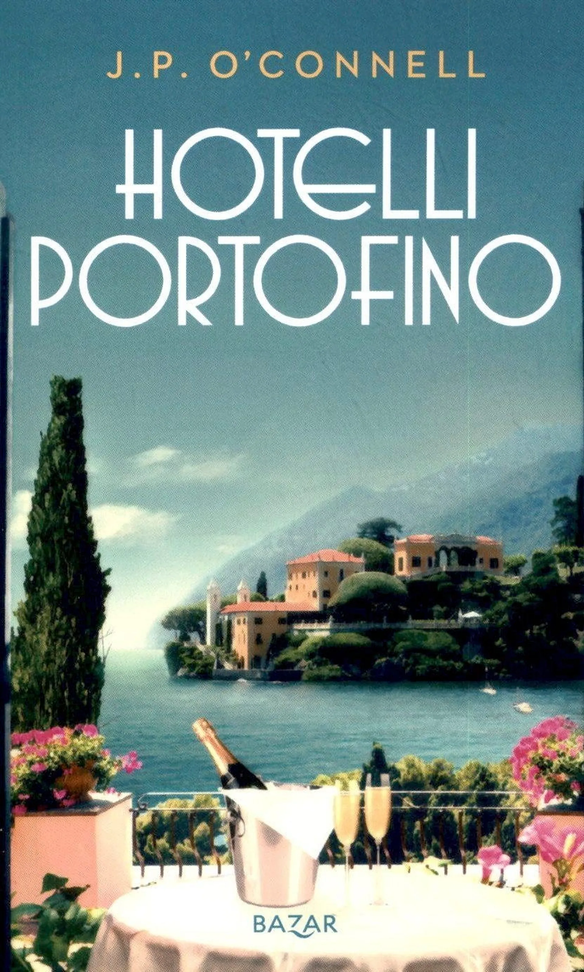 O'Connell, Hotelli Portofino