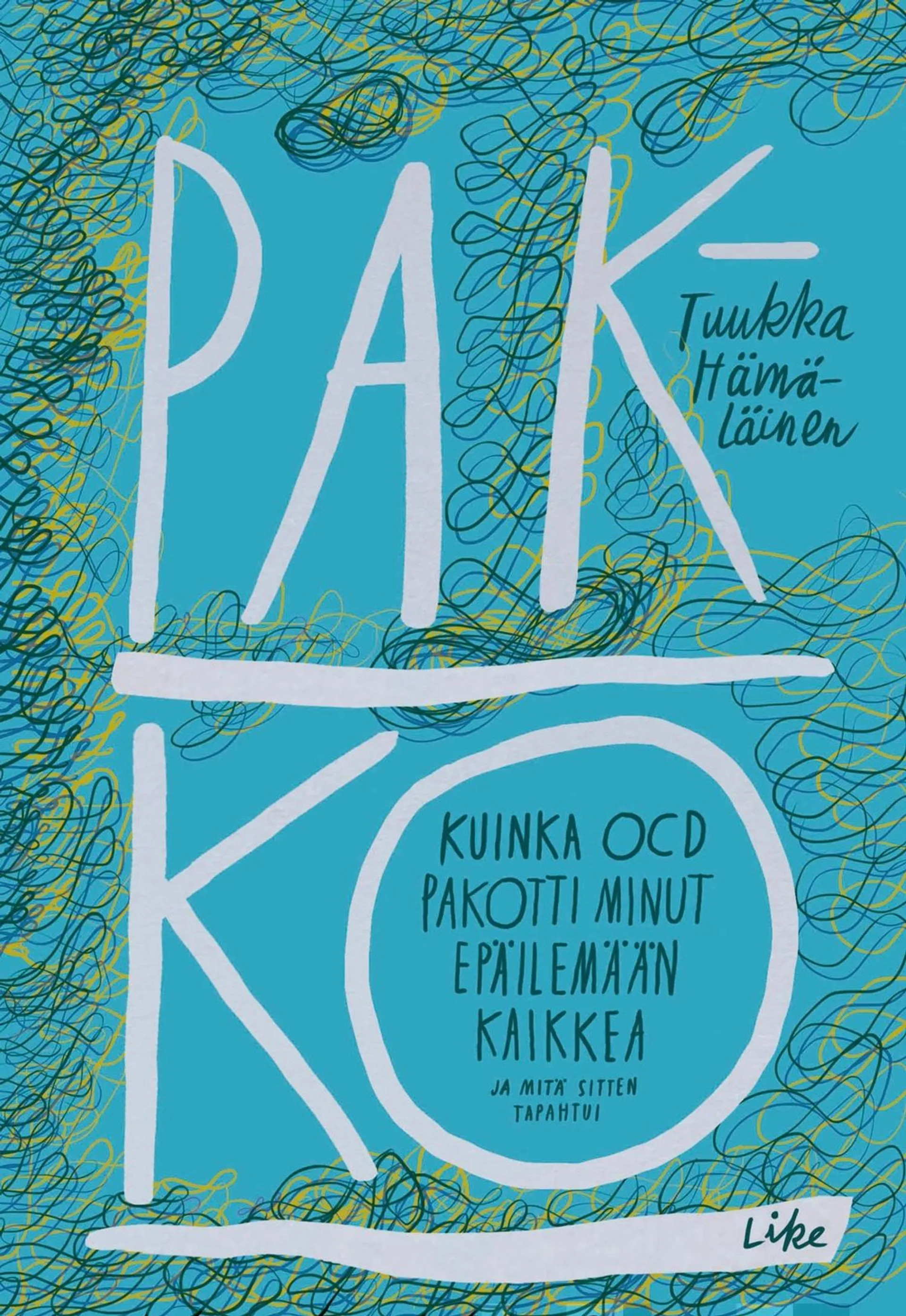 Hämäläinen, Pakko - Kuinka OCD pakotti minut epäilemään kaikkea ja mitä sitten tapahtui