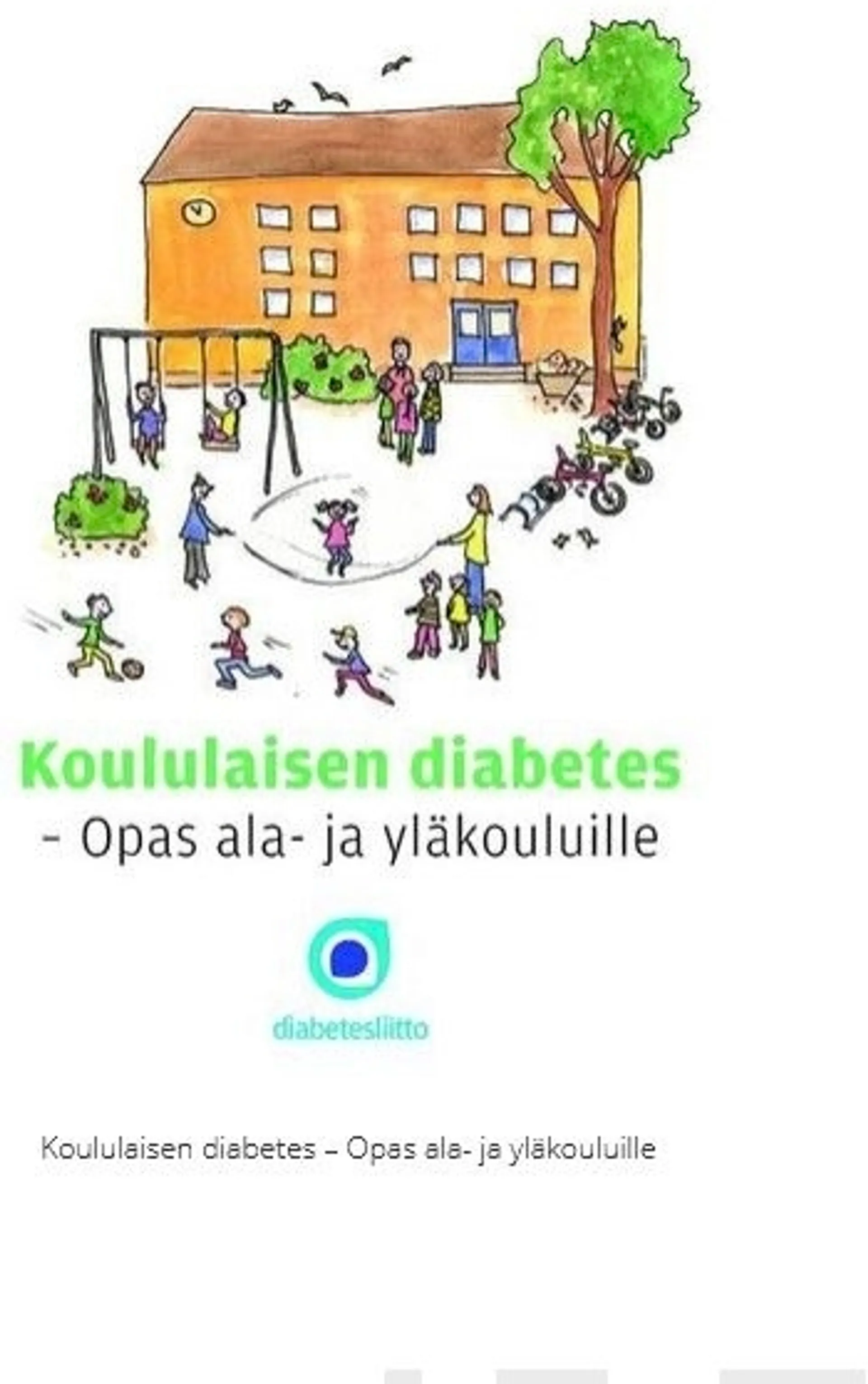 Hämäläinen, Koululaisen diabetes - Opas ala- ja yläkouluille