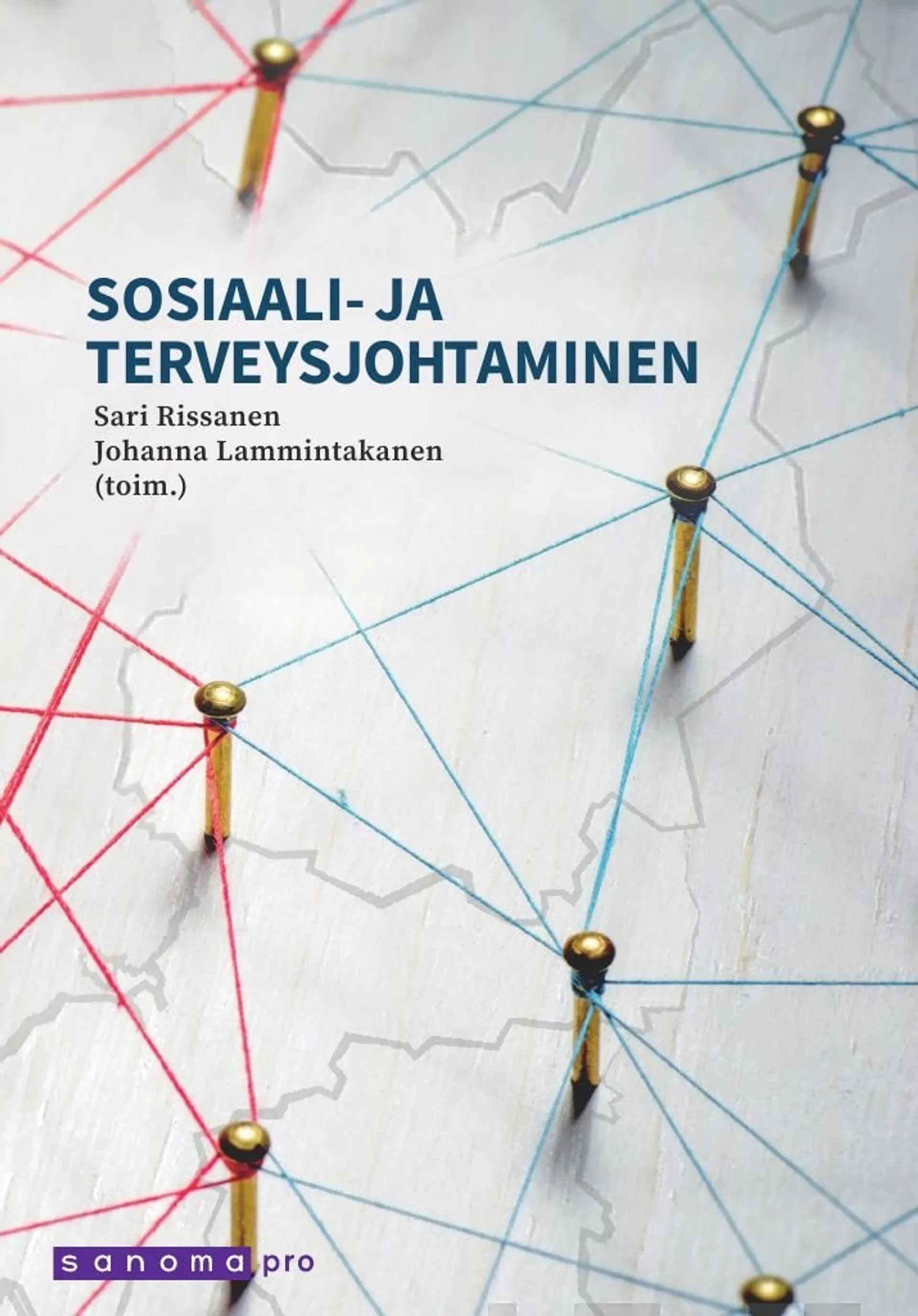 Rissanen, Sosiaali- ja terveysjohtaminen