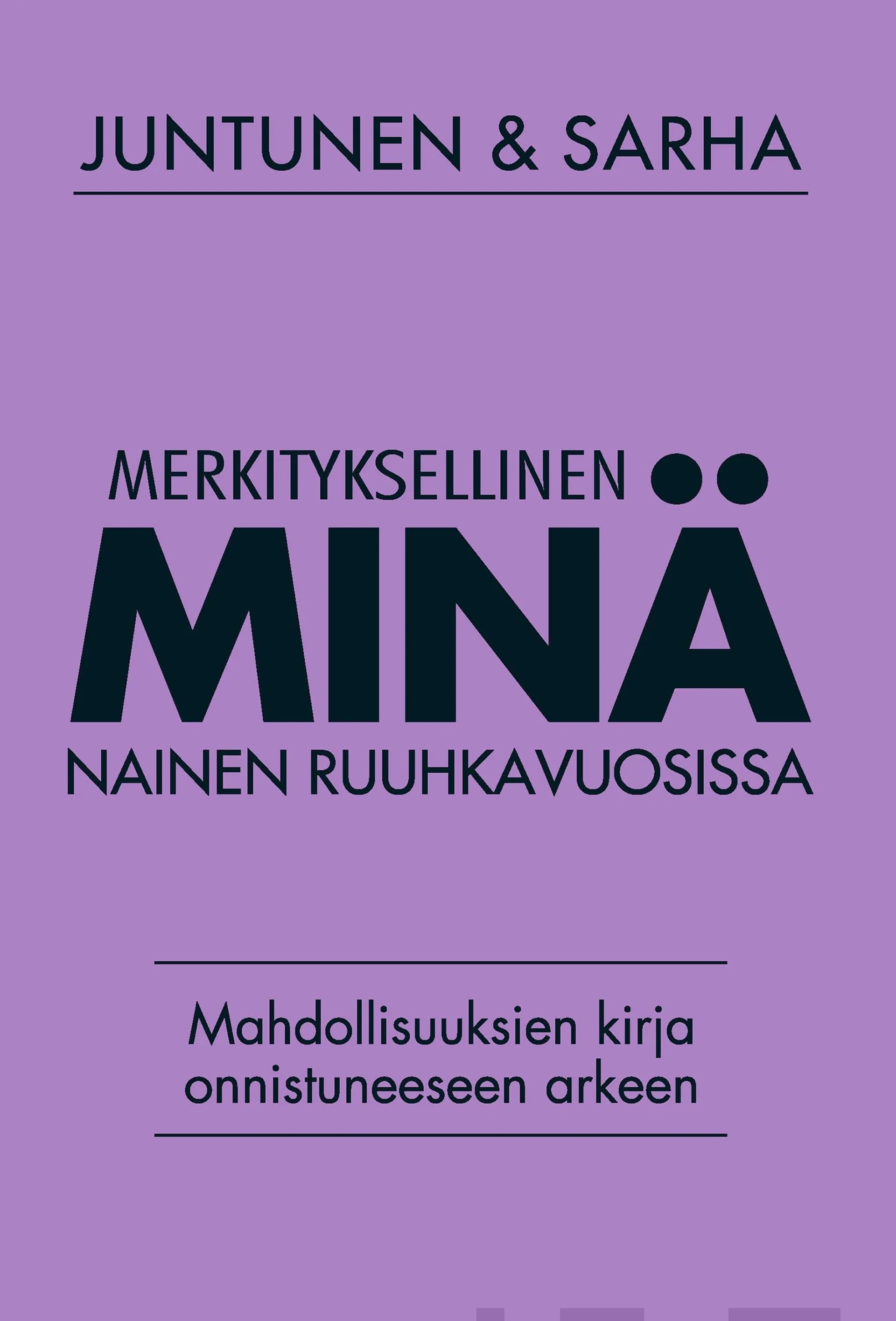 Juntunen, Merkityksellinen minä - Nainen ruuhkavuosissa