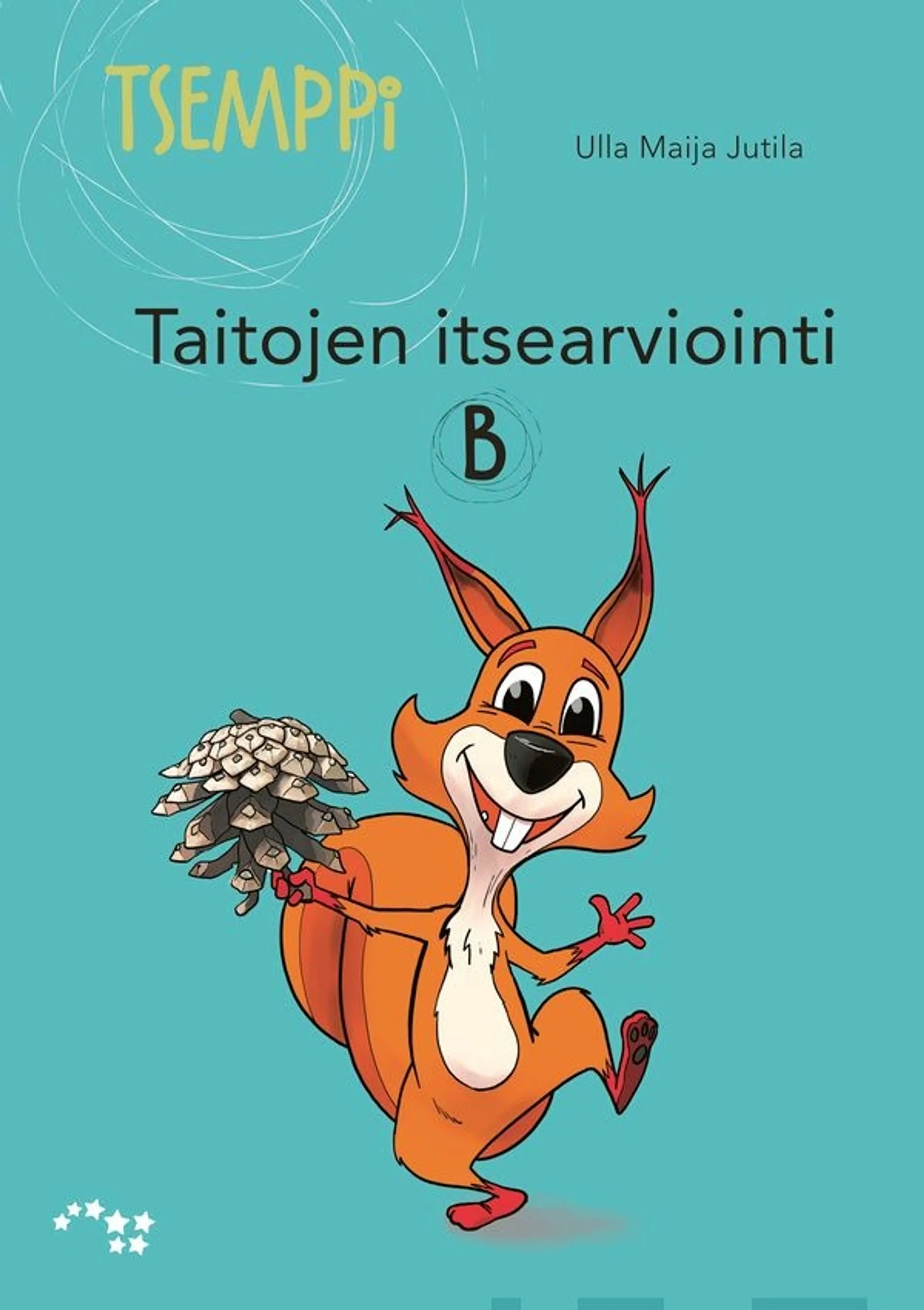 Jutila, Tsemppi Taitojen itsearviointi B