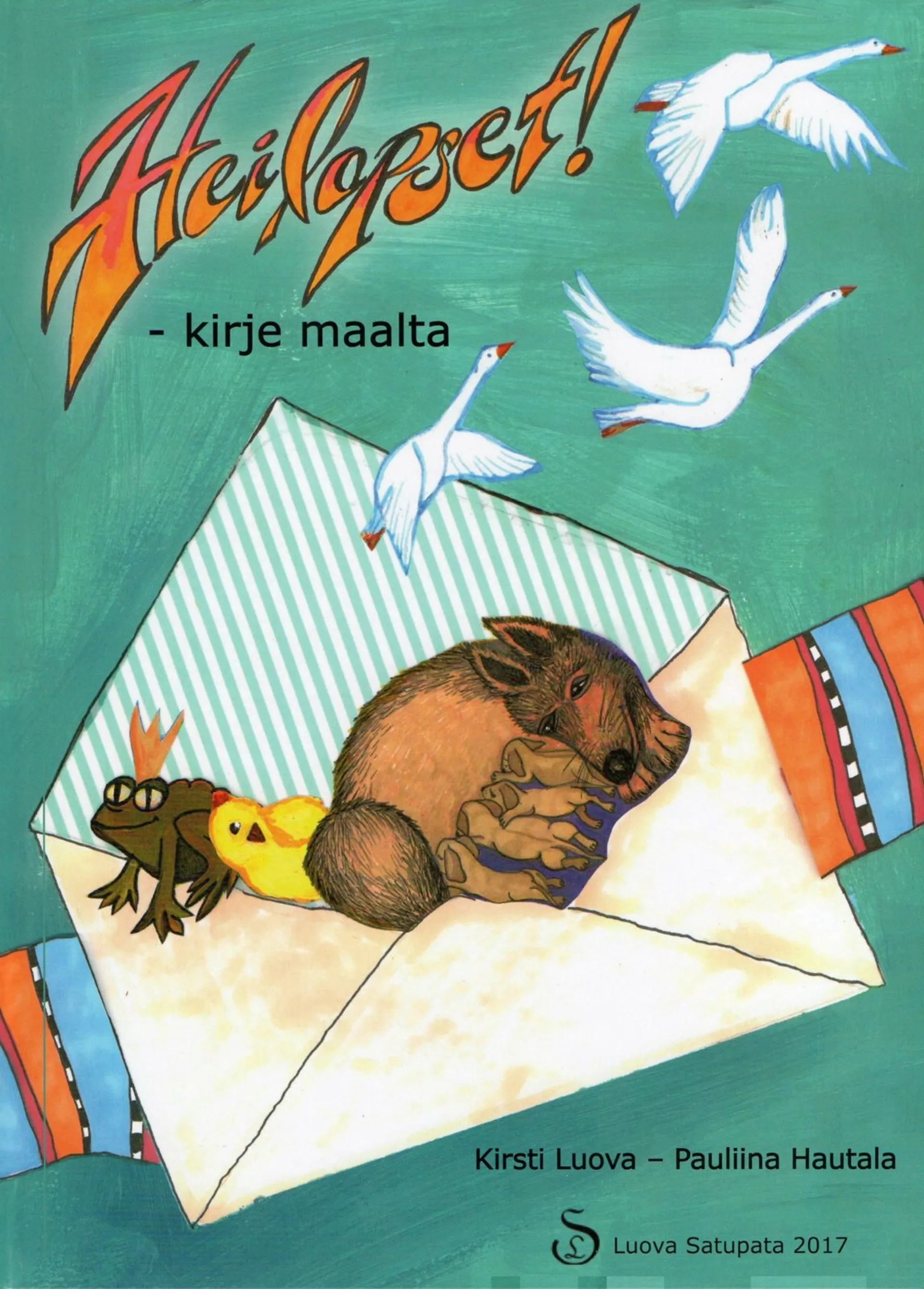 Luova, Hei lapset! - Kirje maalta