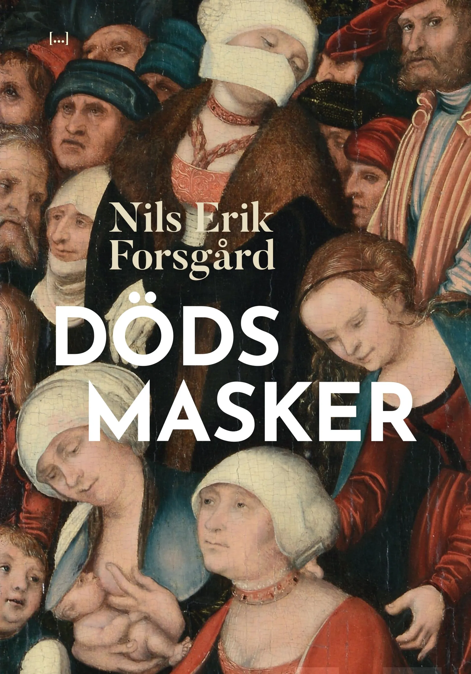 Forsgård, Dödsmasker