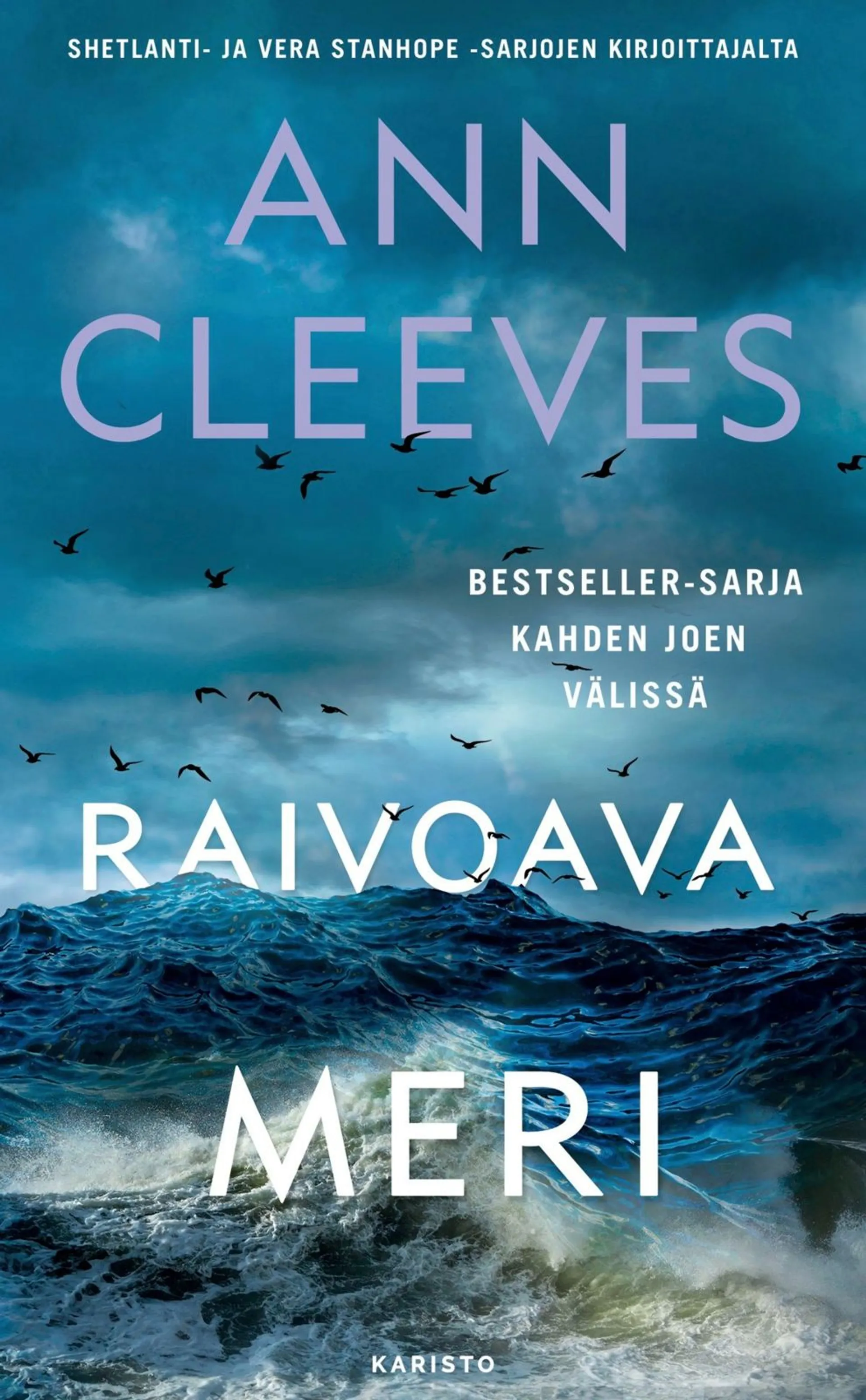 Cleeves, Raivoava meri