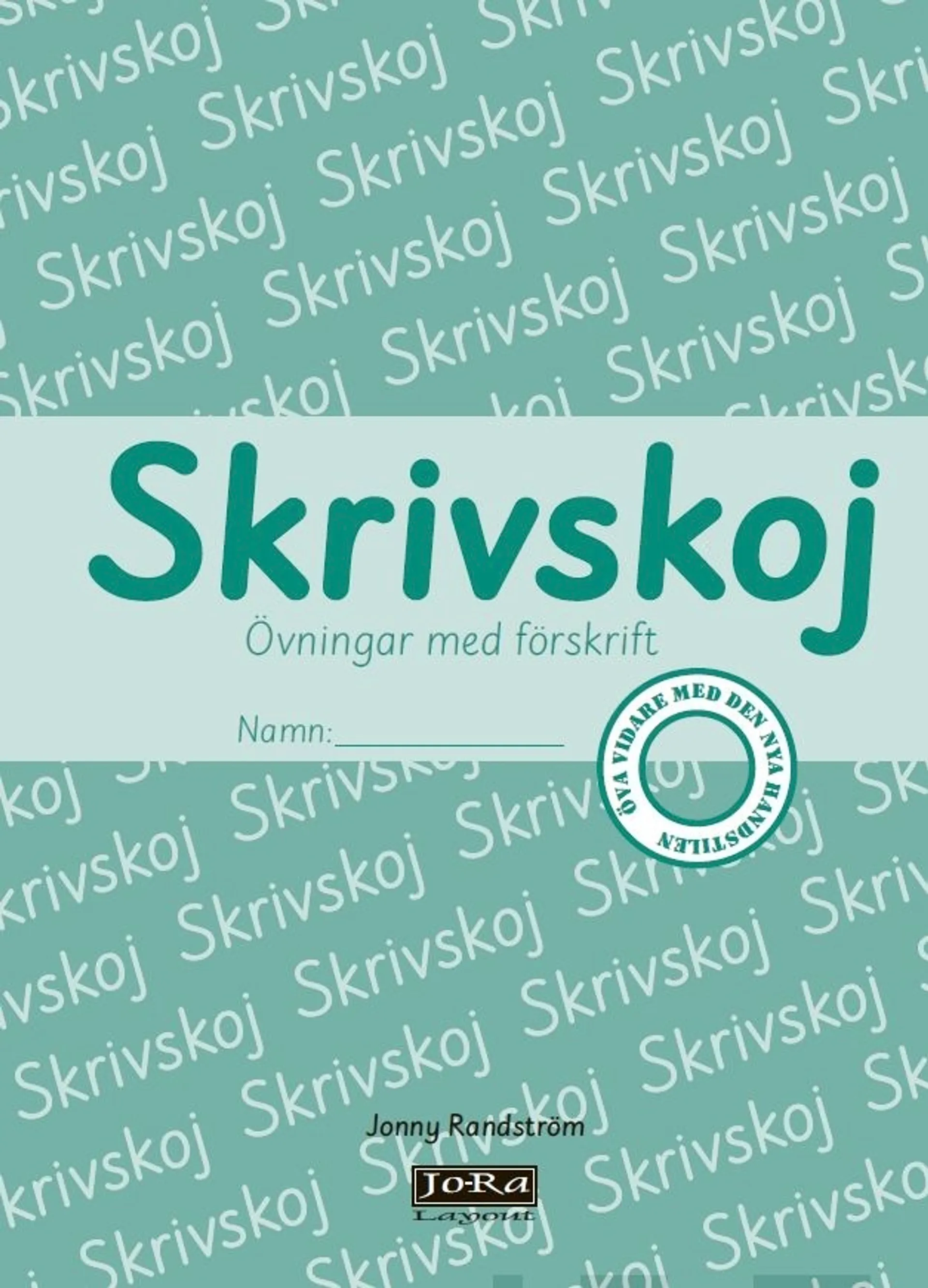 Randström, Skrivskoj Övningar med förskrift - Övningar med förskrift