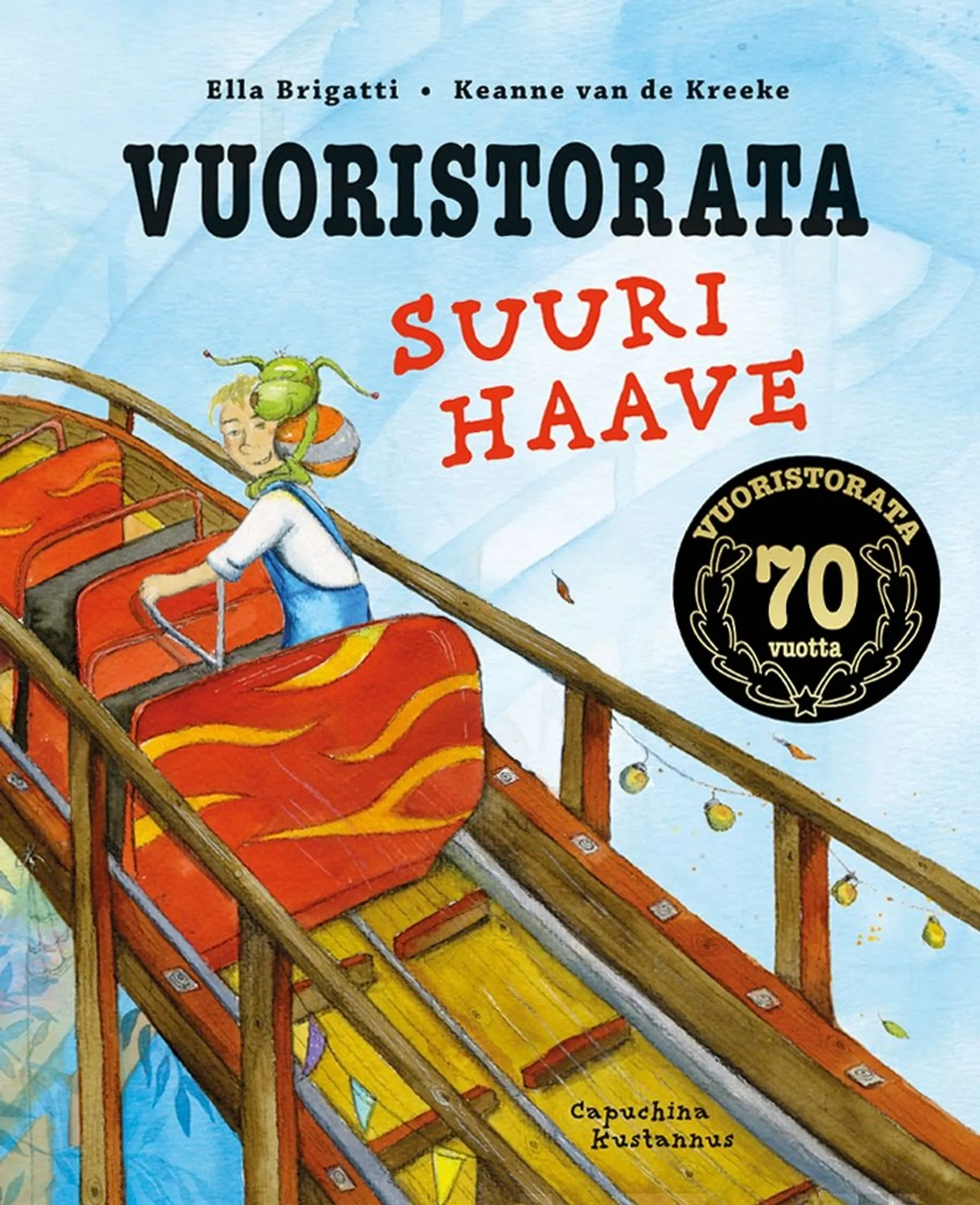 Brigatti, Vuoristorata Suuri haave