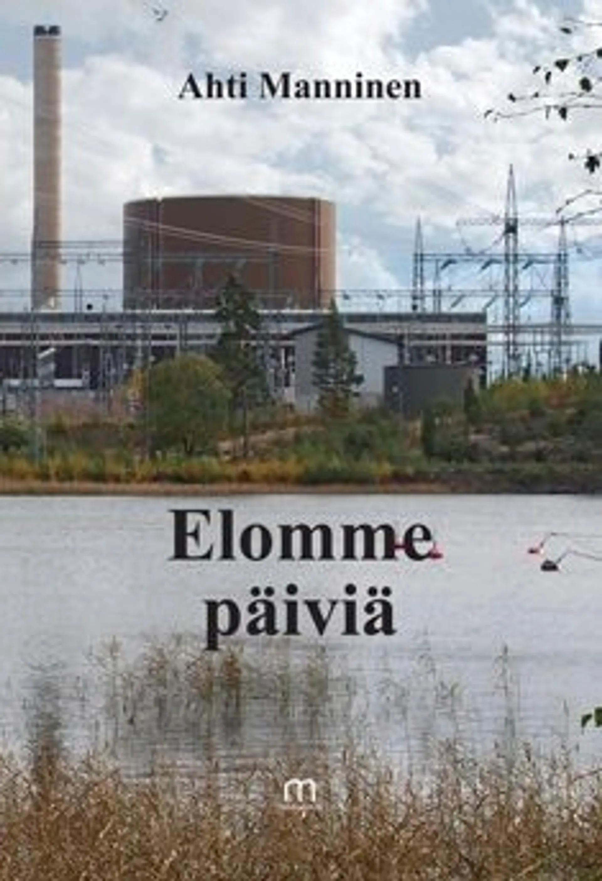 Manninen, Elomme päiviä