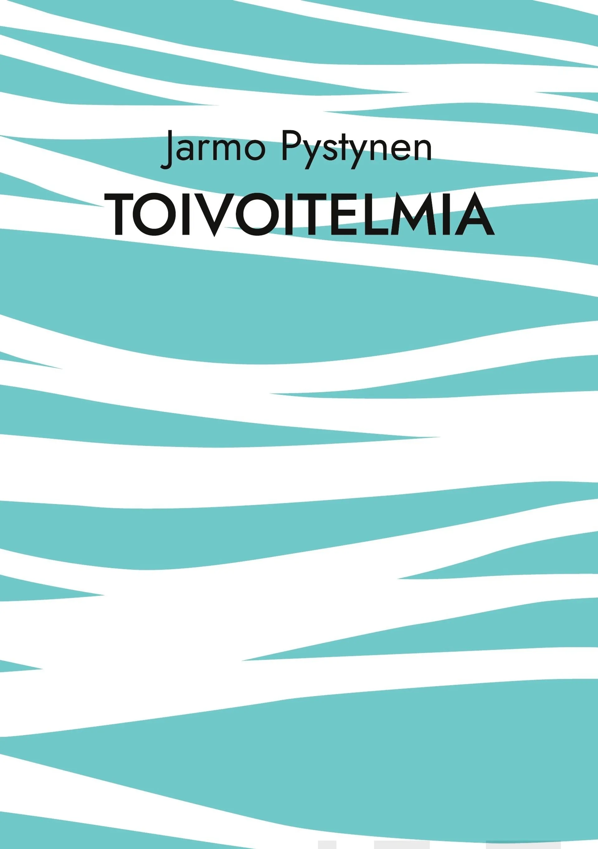 Pystynen, Toivoitelmia