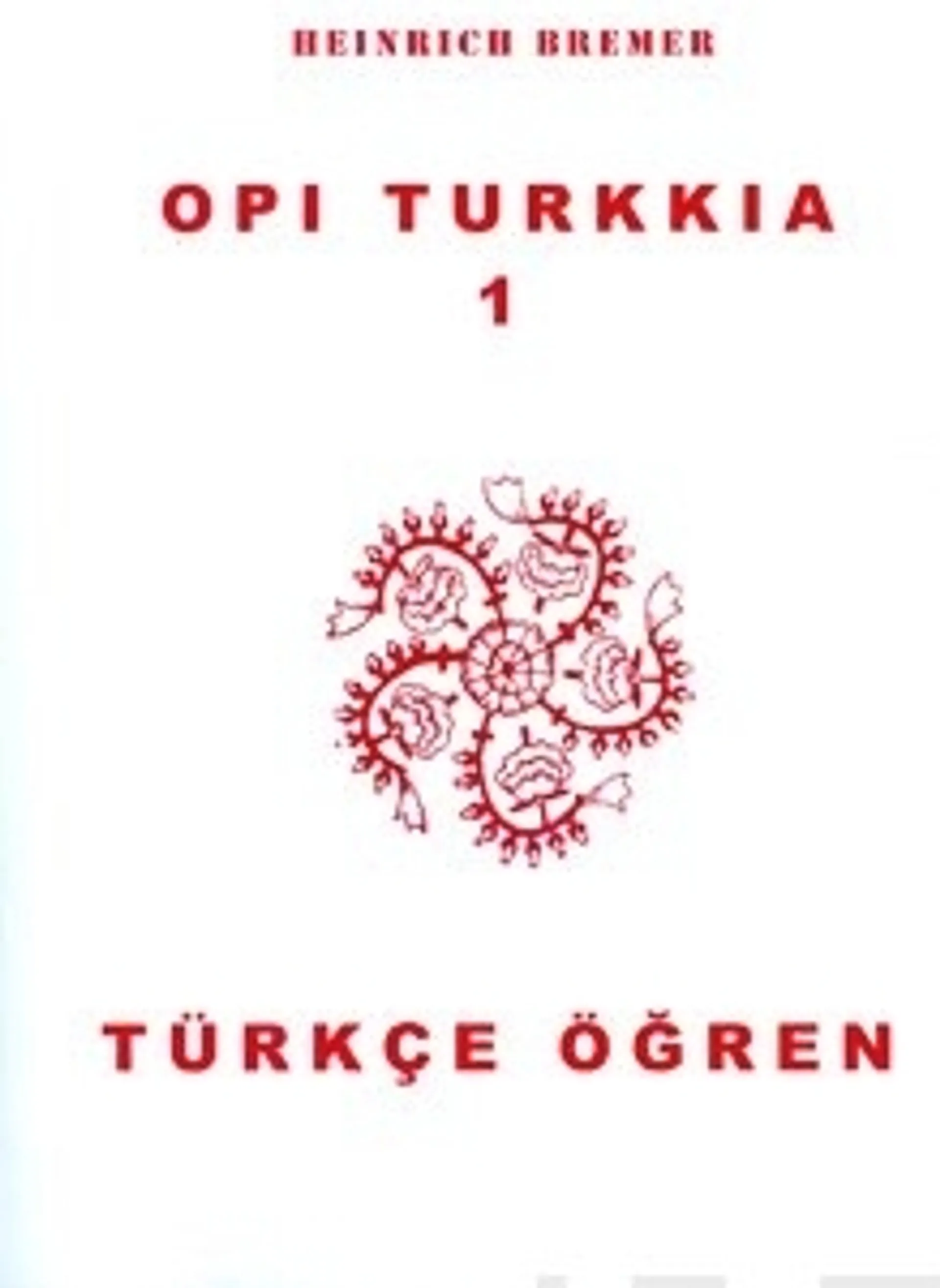 Opi turkkia 1 (+2 cd) - Türkce ögren 1 (+2 cd)