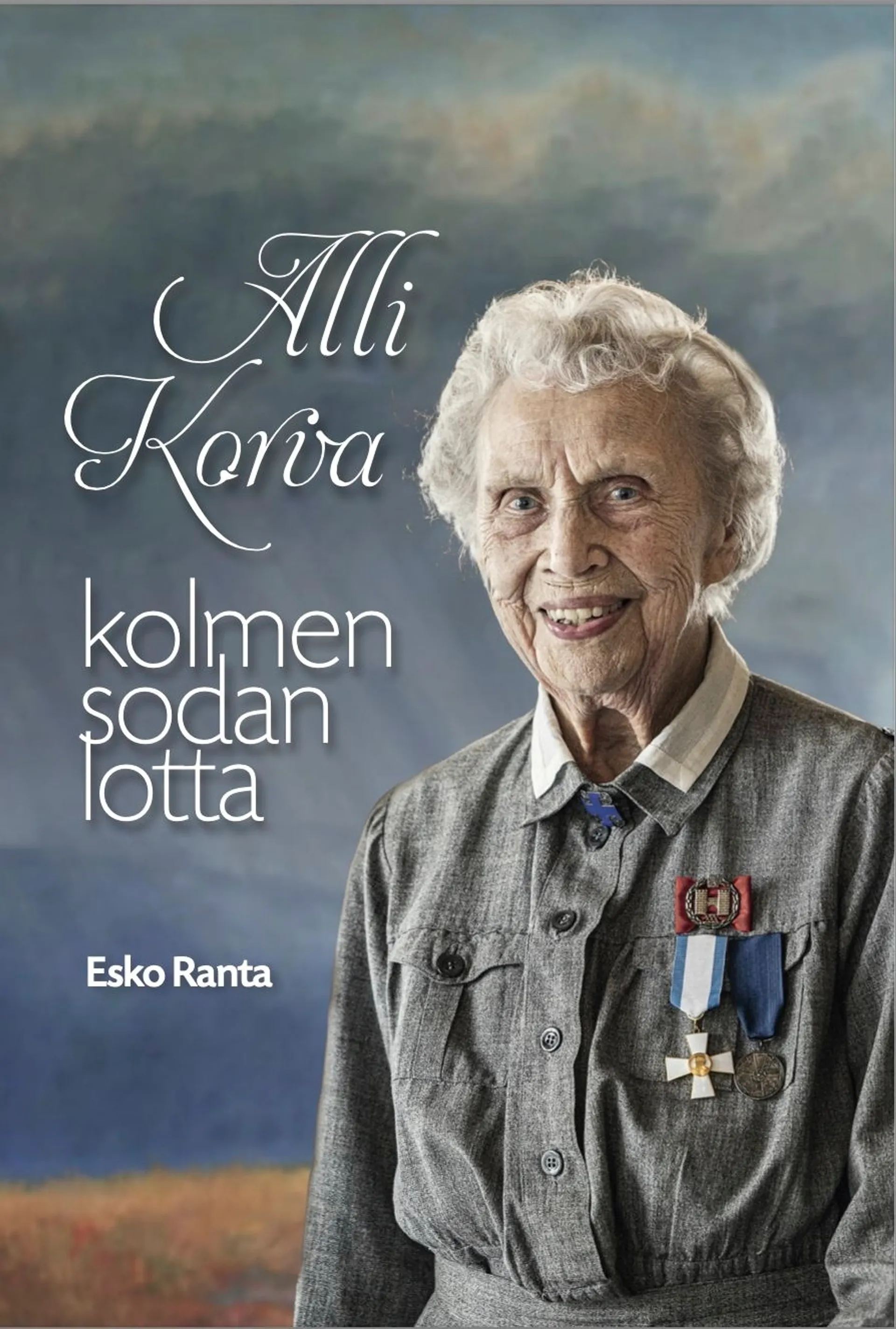 Ranta, Alli Korva - Kolmen sodan lotta