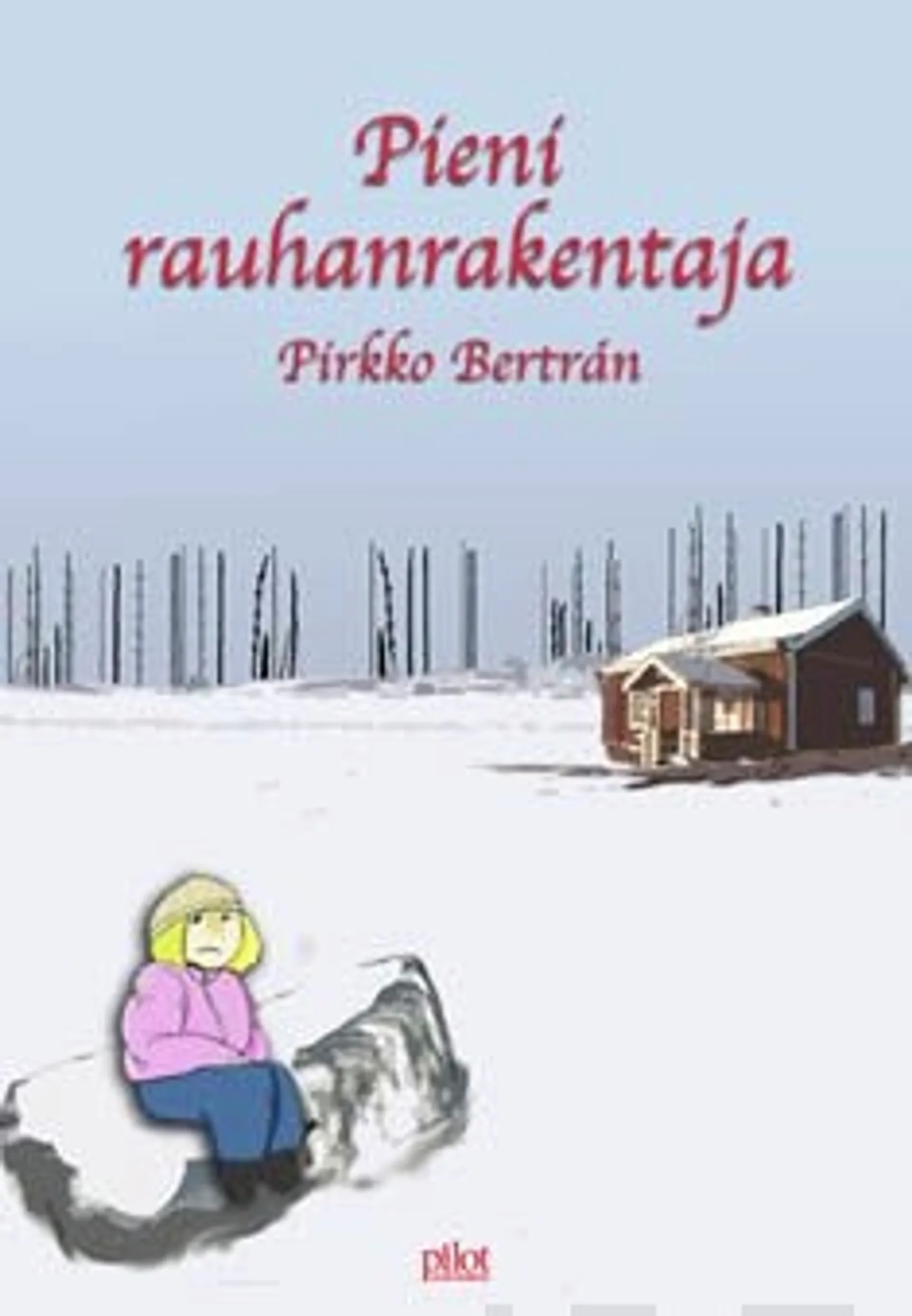 Bertran, Pieni rauhanrakentaja - romaani