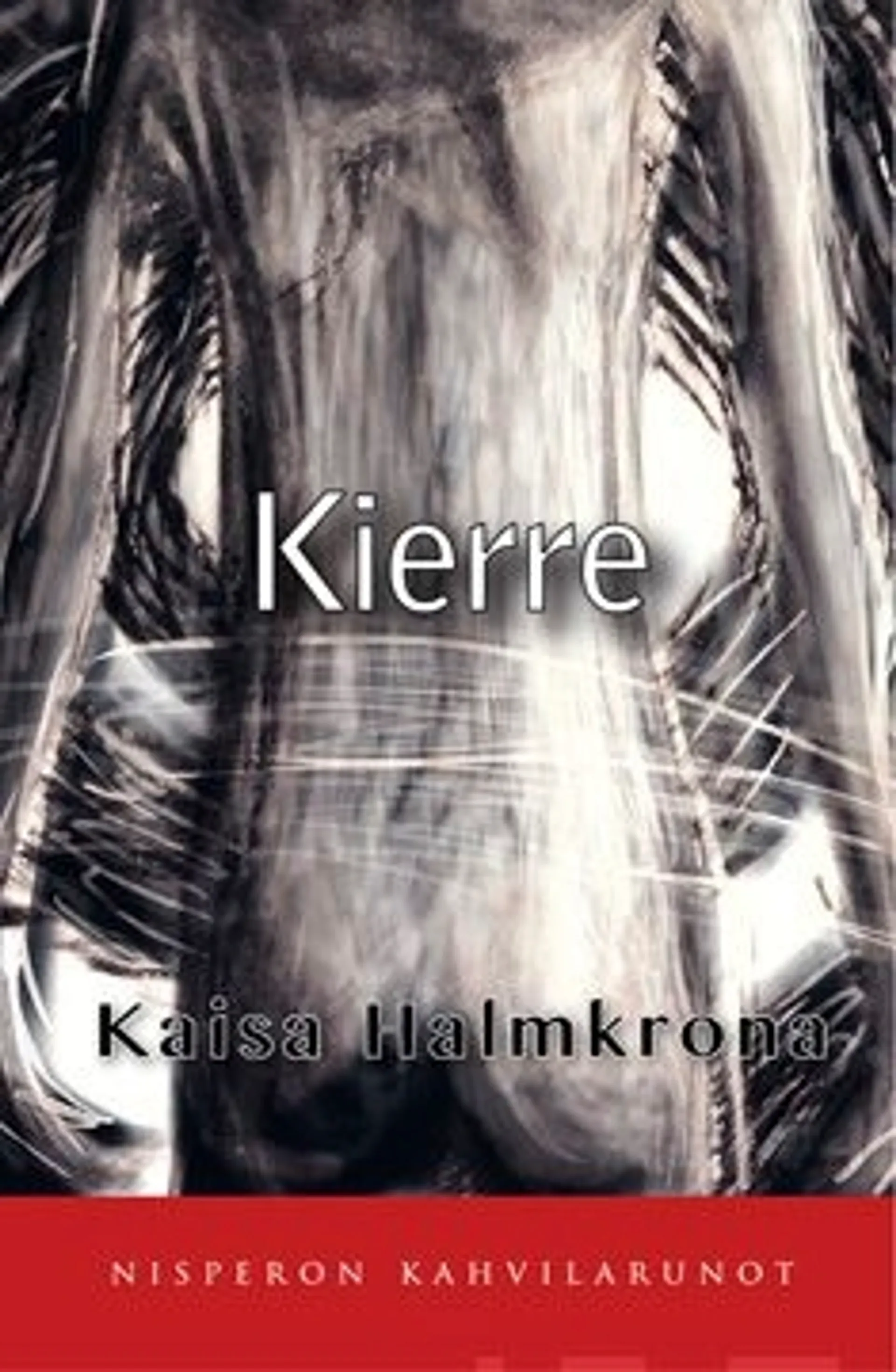 Halmkrona, Kierre