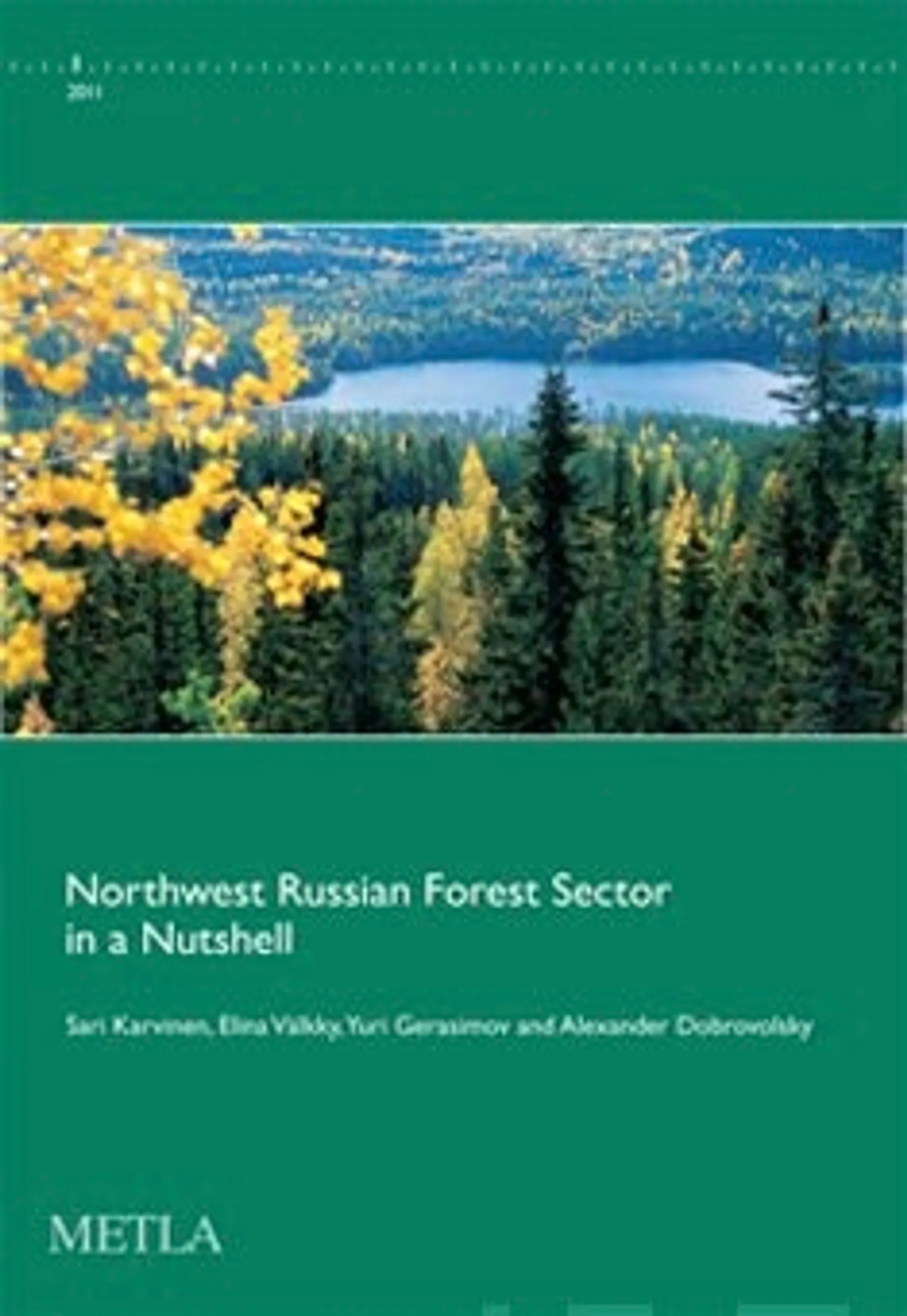 Northwest Russian Forest Sector in a Nutshell