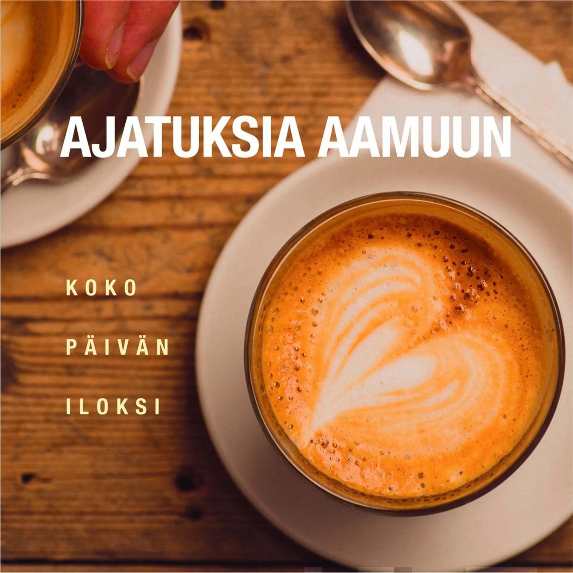 Ajatuksia aamuun - Koko päivän iloksi