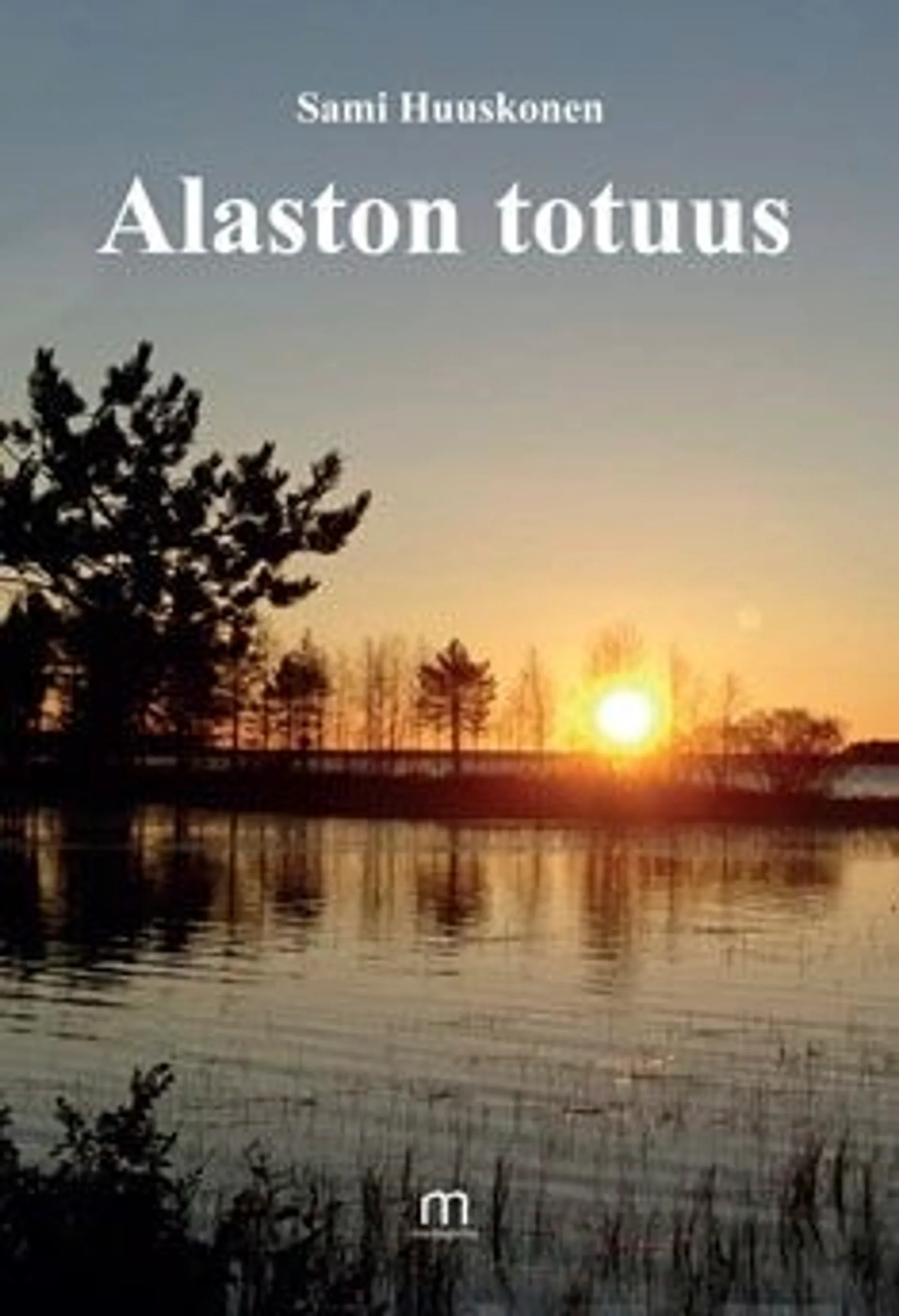 Huuskonen, Alaston totuus