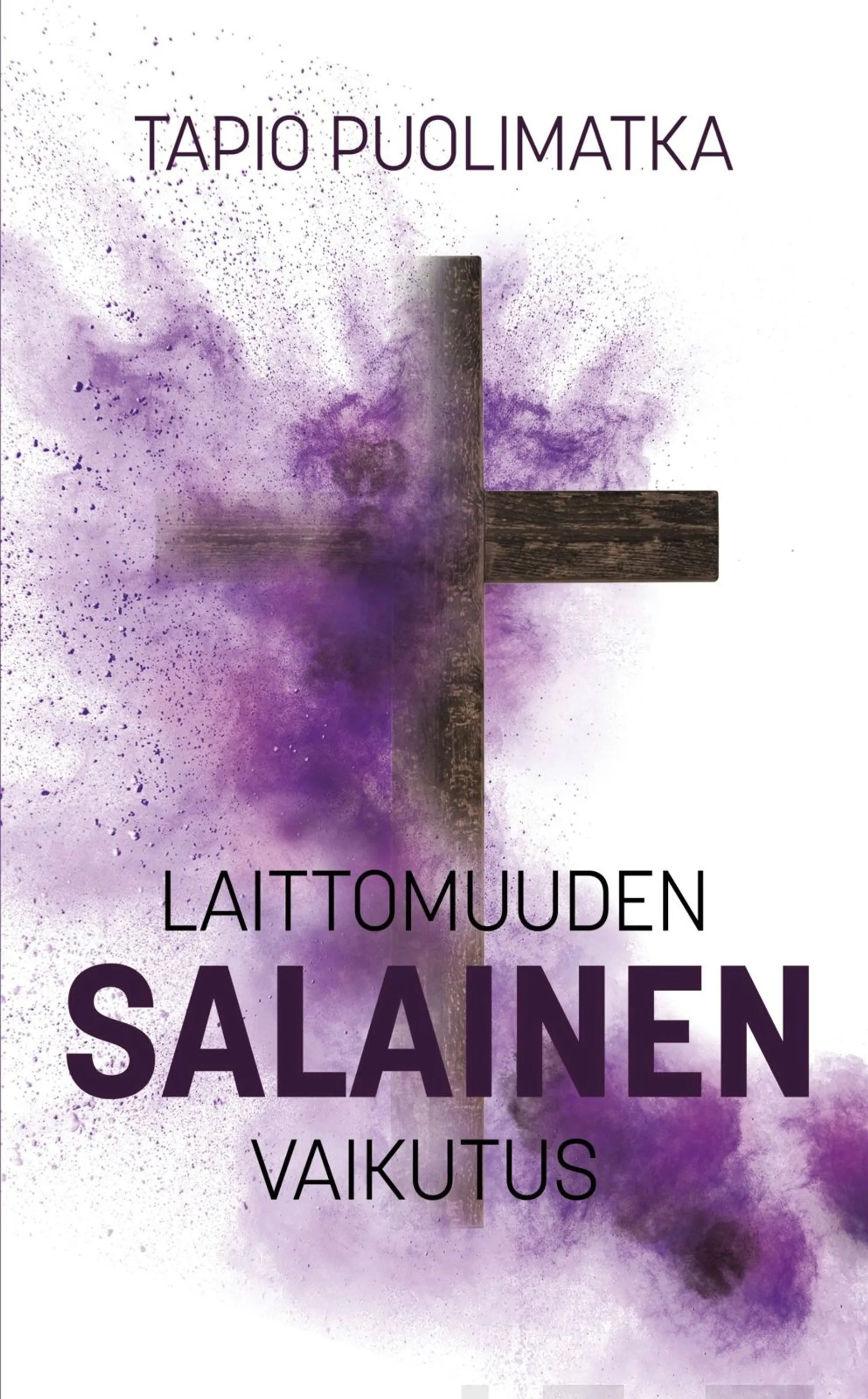 Puolimatka, Laittomuuden salainen vaikutus