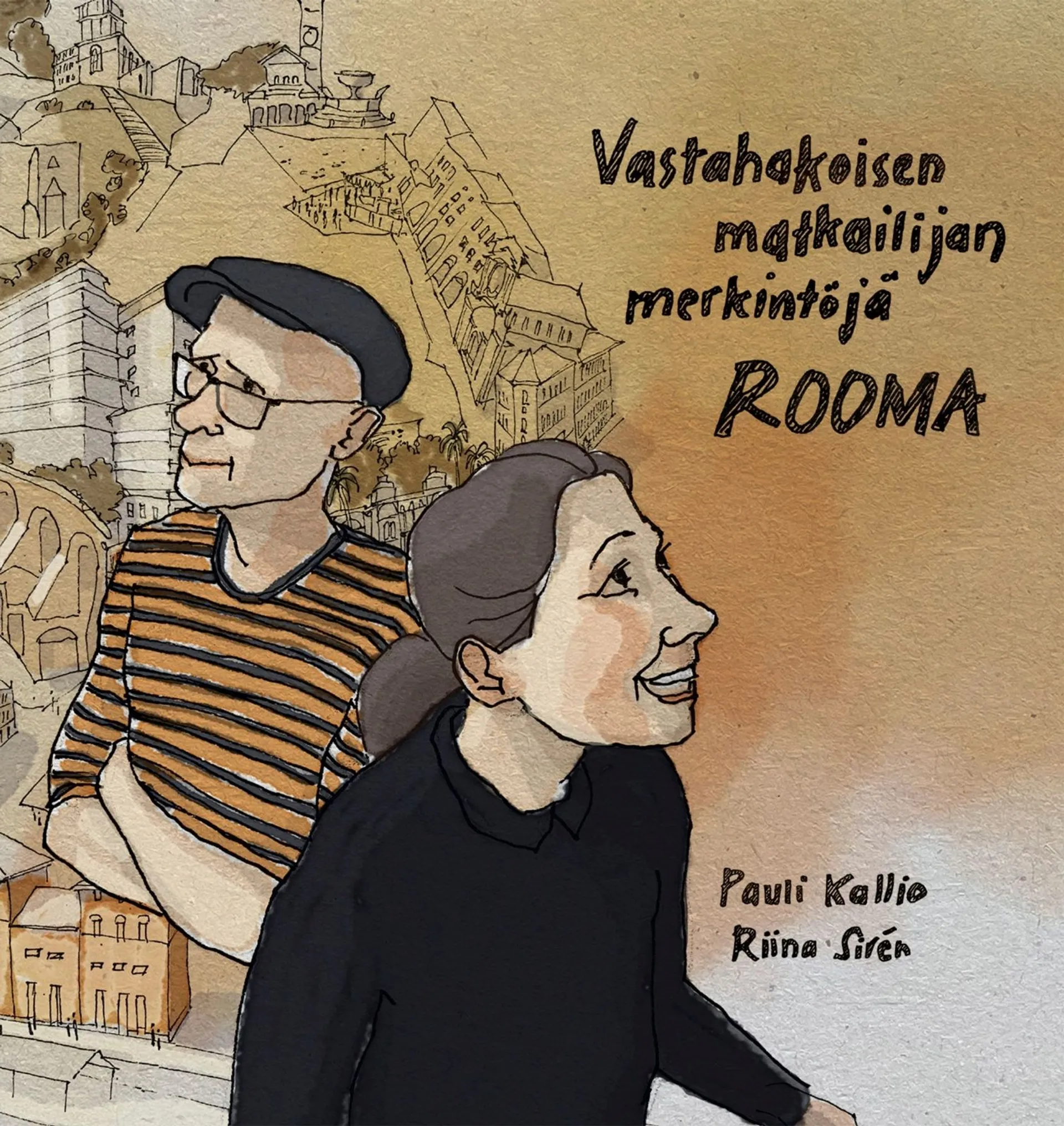 Kallio, Vastahakoisen matkailijan merkintöjä - Rooma