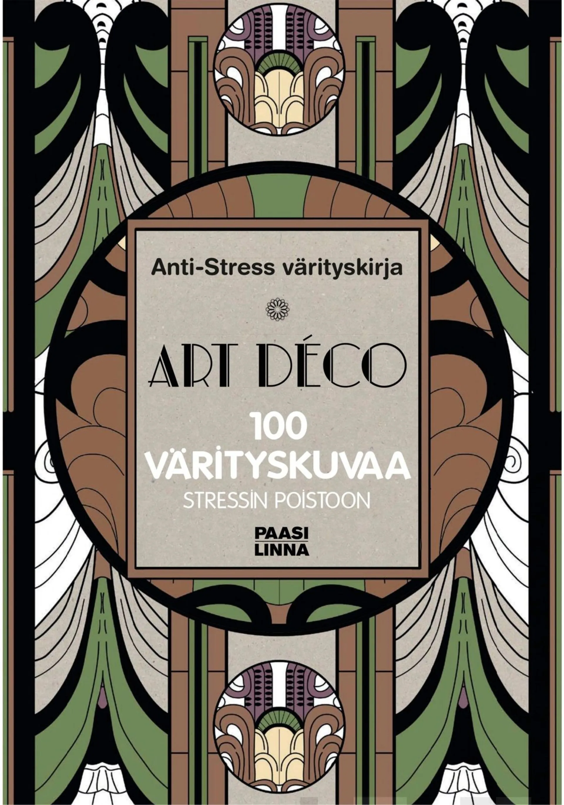 Anti-Stress värityskirja Art Déco - 100 värityskuvaa stressin poistoon