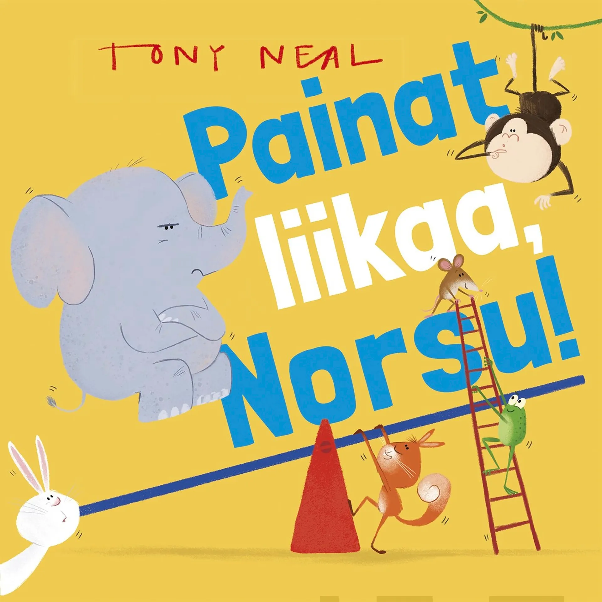 Neal, Painat liikaa, Norsu!