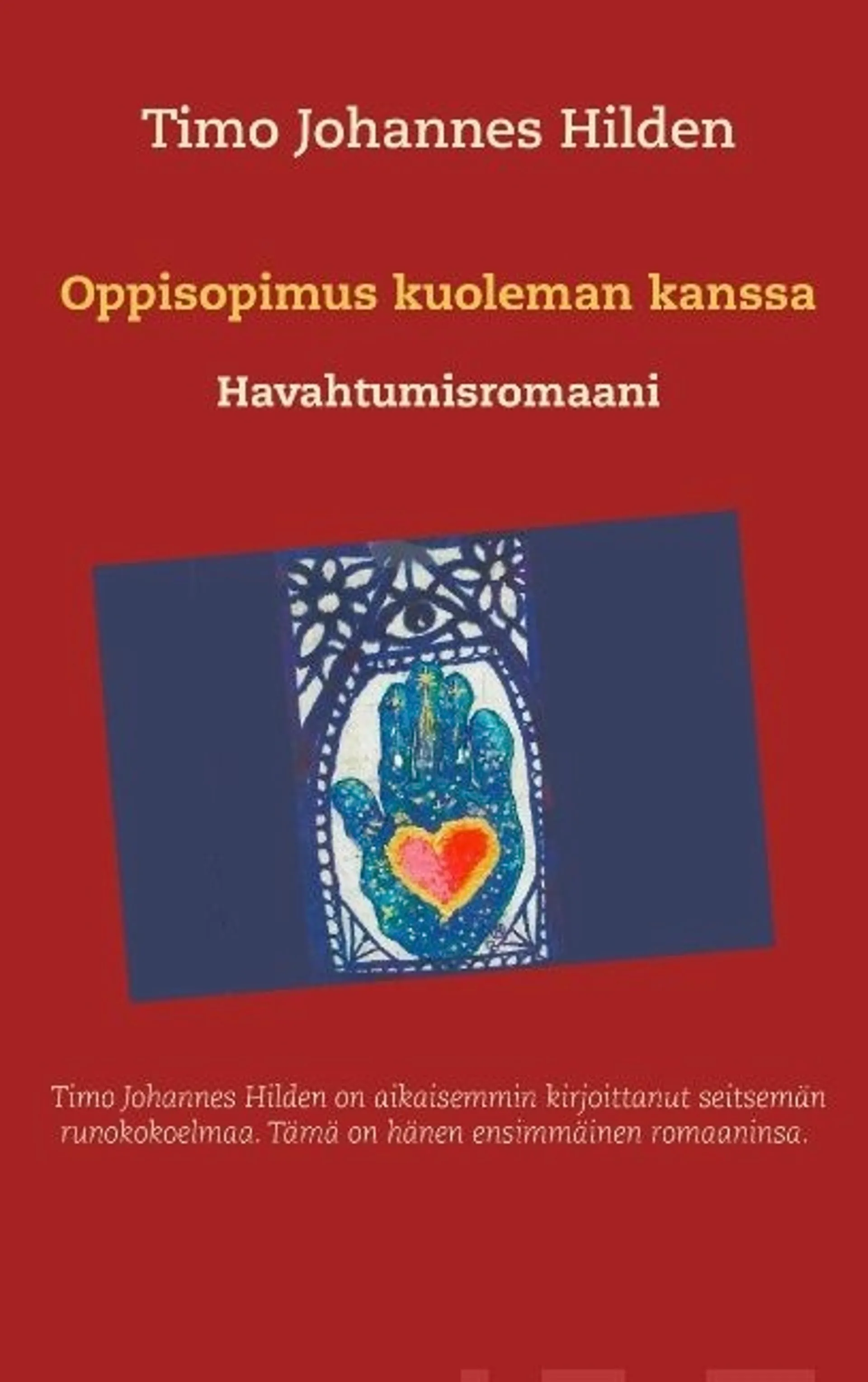 Hilden, Oppisopimus kuoleman kanssa - Havahtumisromaani