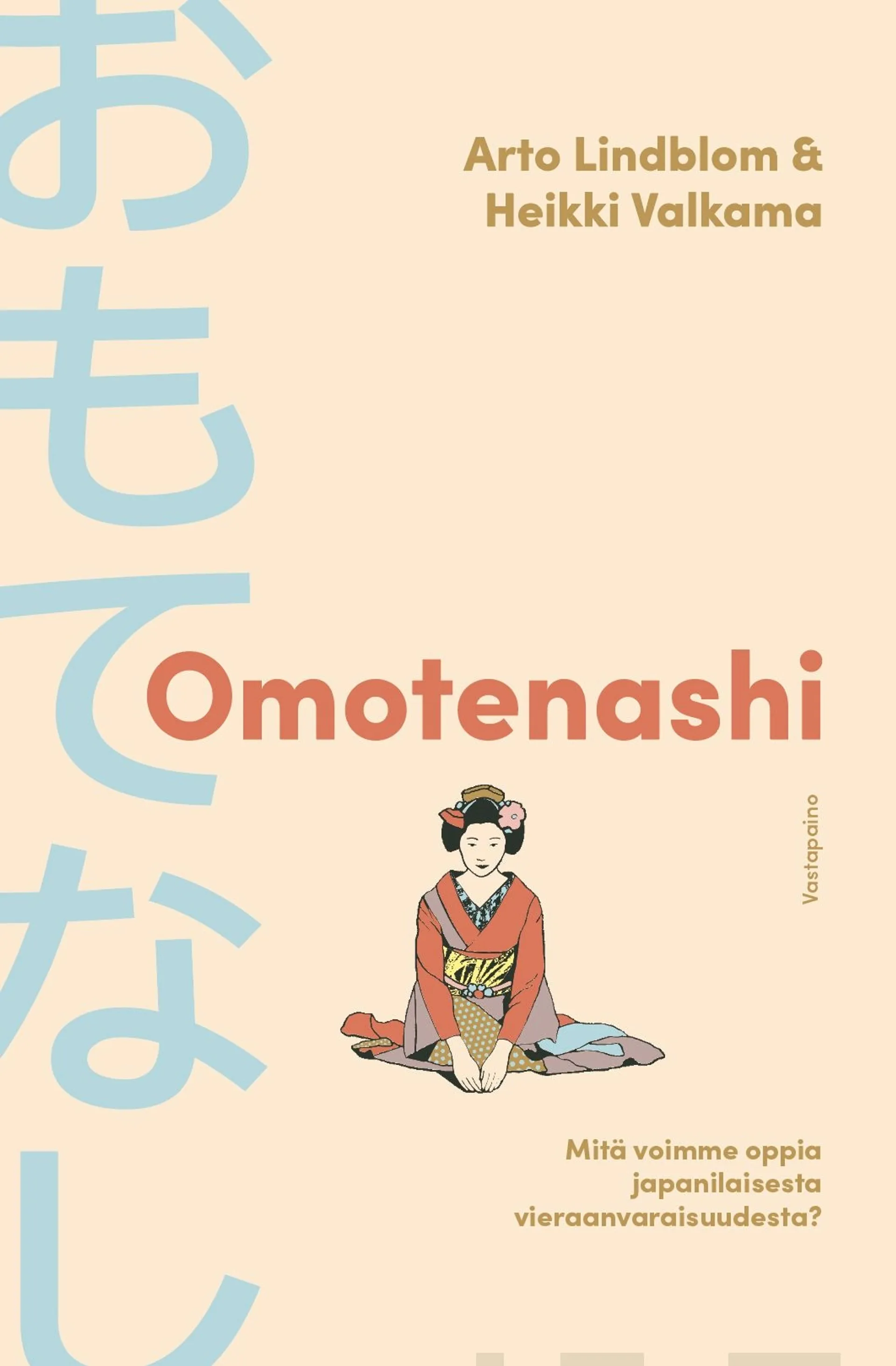 Lindblom, Omotenashi - Mitä voimme oppia japanilaisesta vieraanvaraisuudesta?
