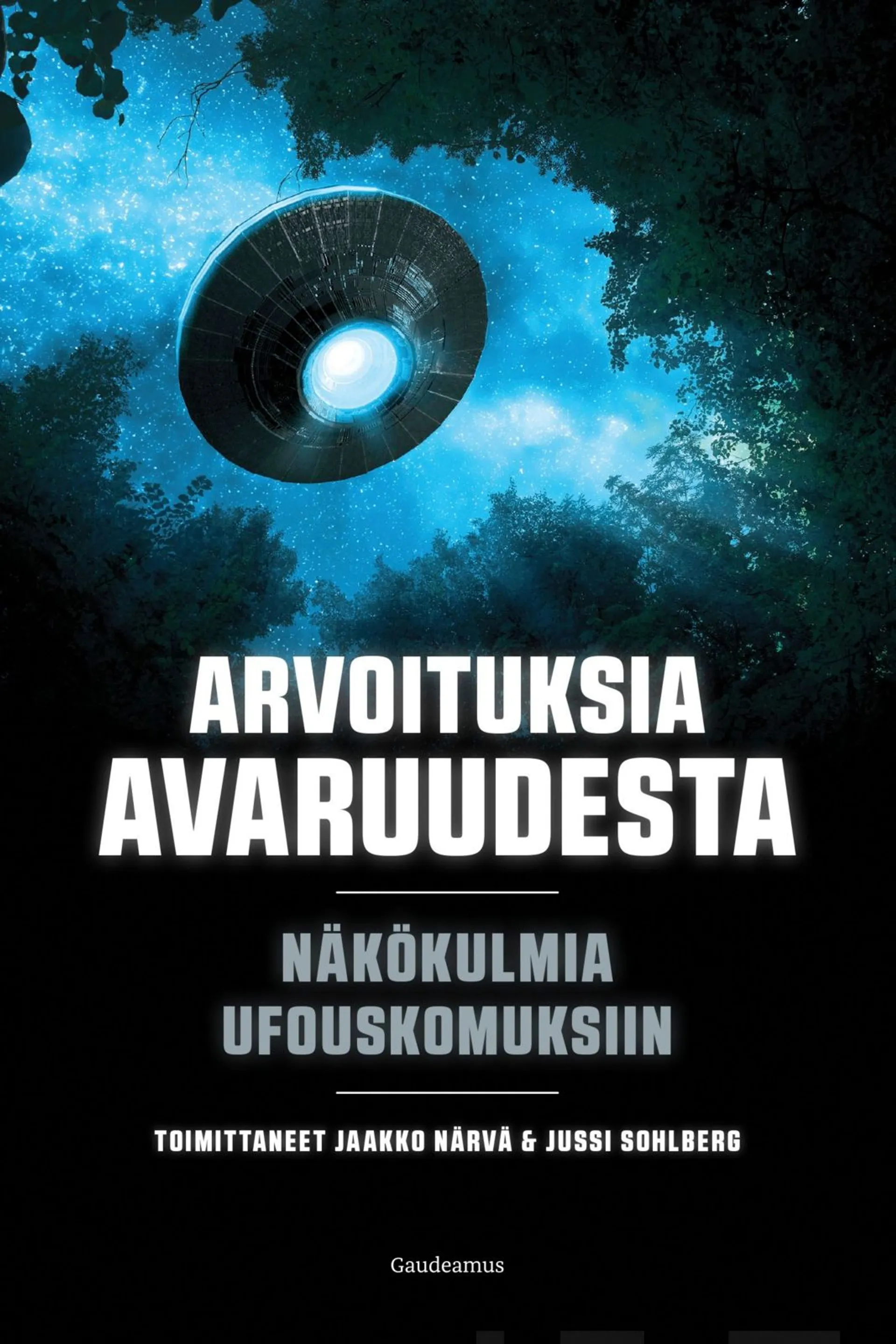 Arvoituksia avaruudesta - Näkökulmia ufouskomuksiin