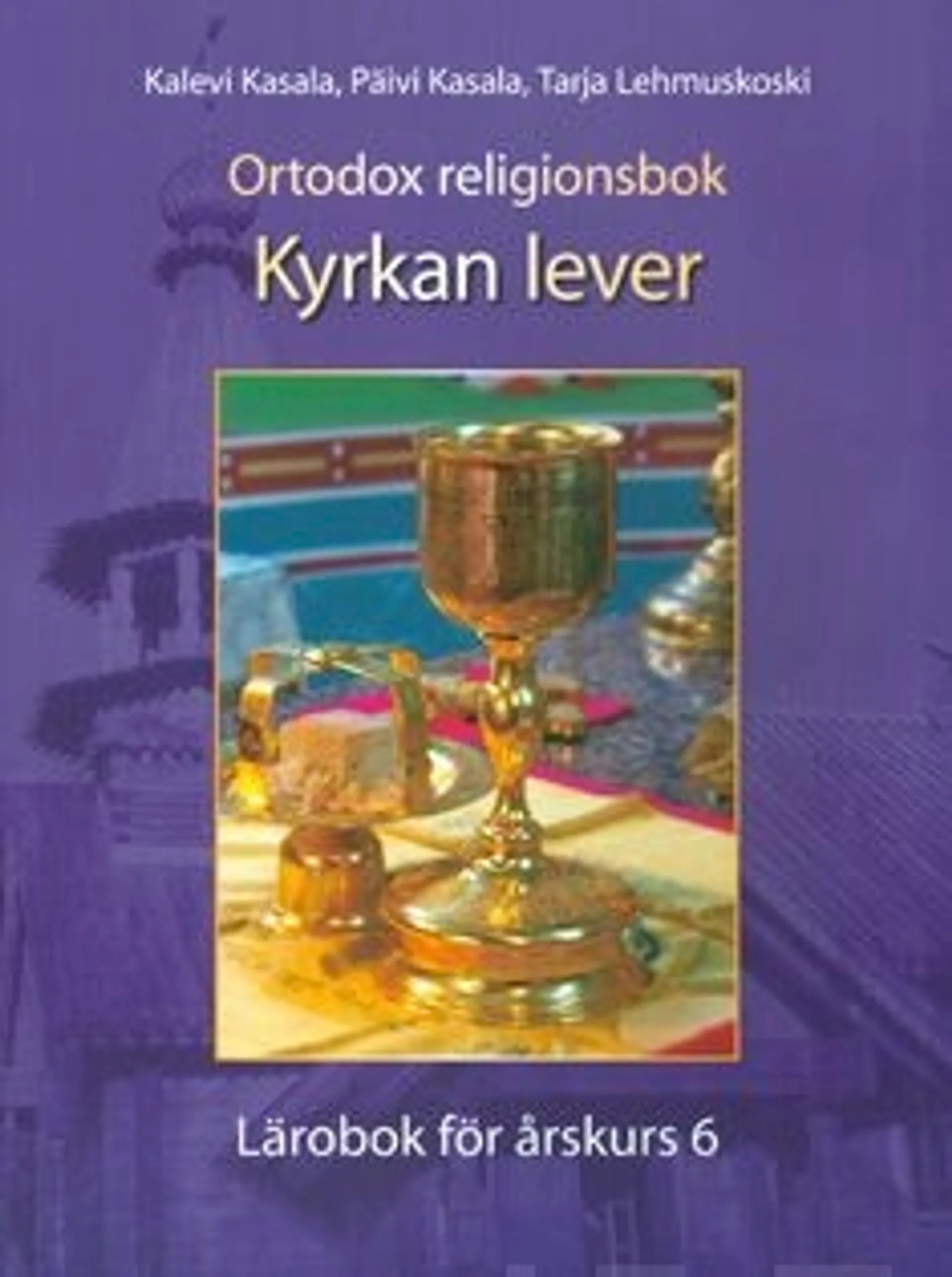 Kasala, Ortodox religionsbok - Kyrkan lever