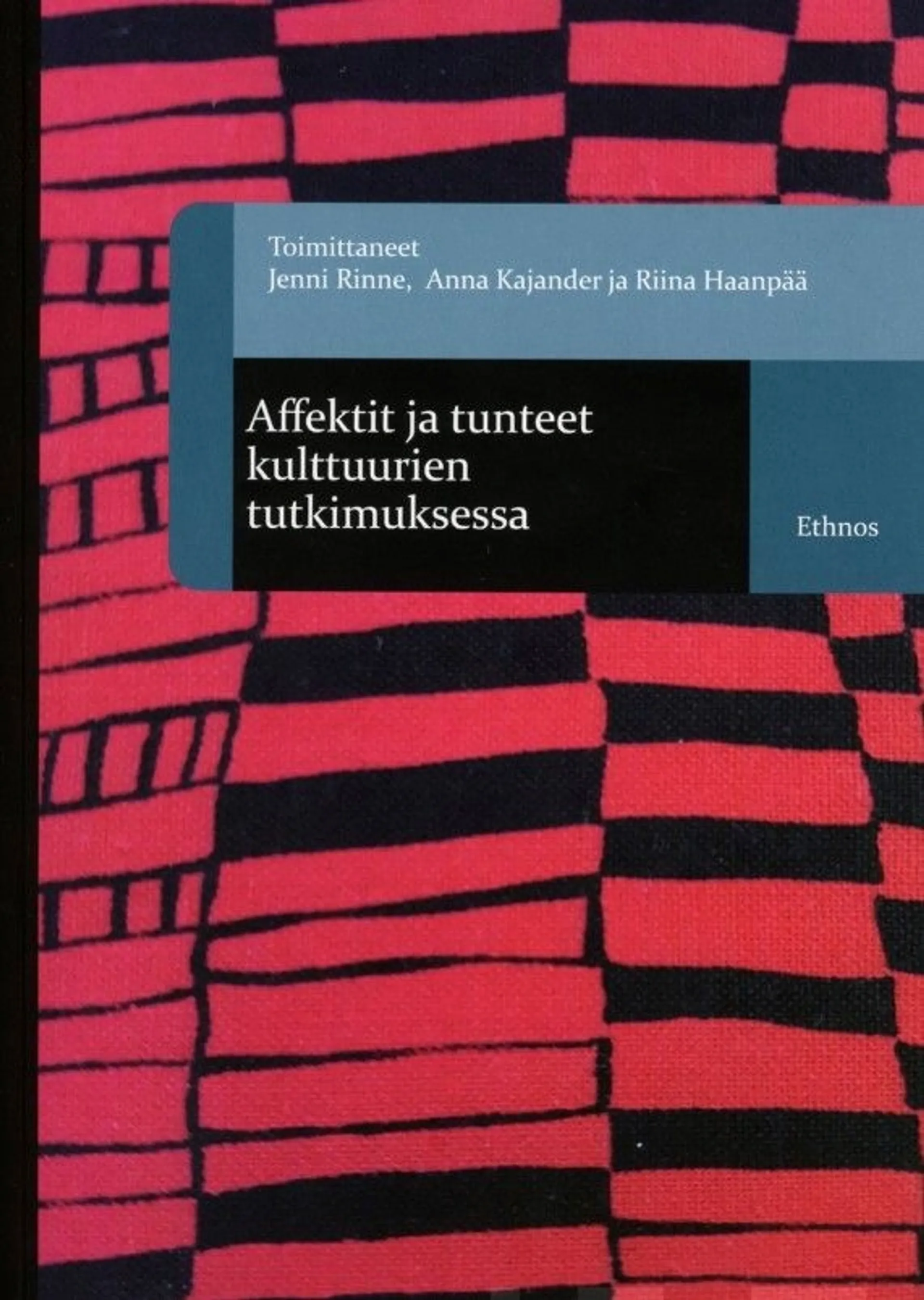 Affektit ja tunteet kulttuurien tutkimuksessa