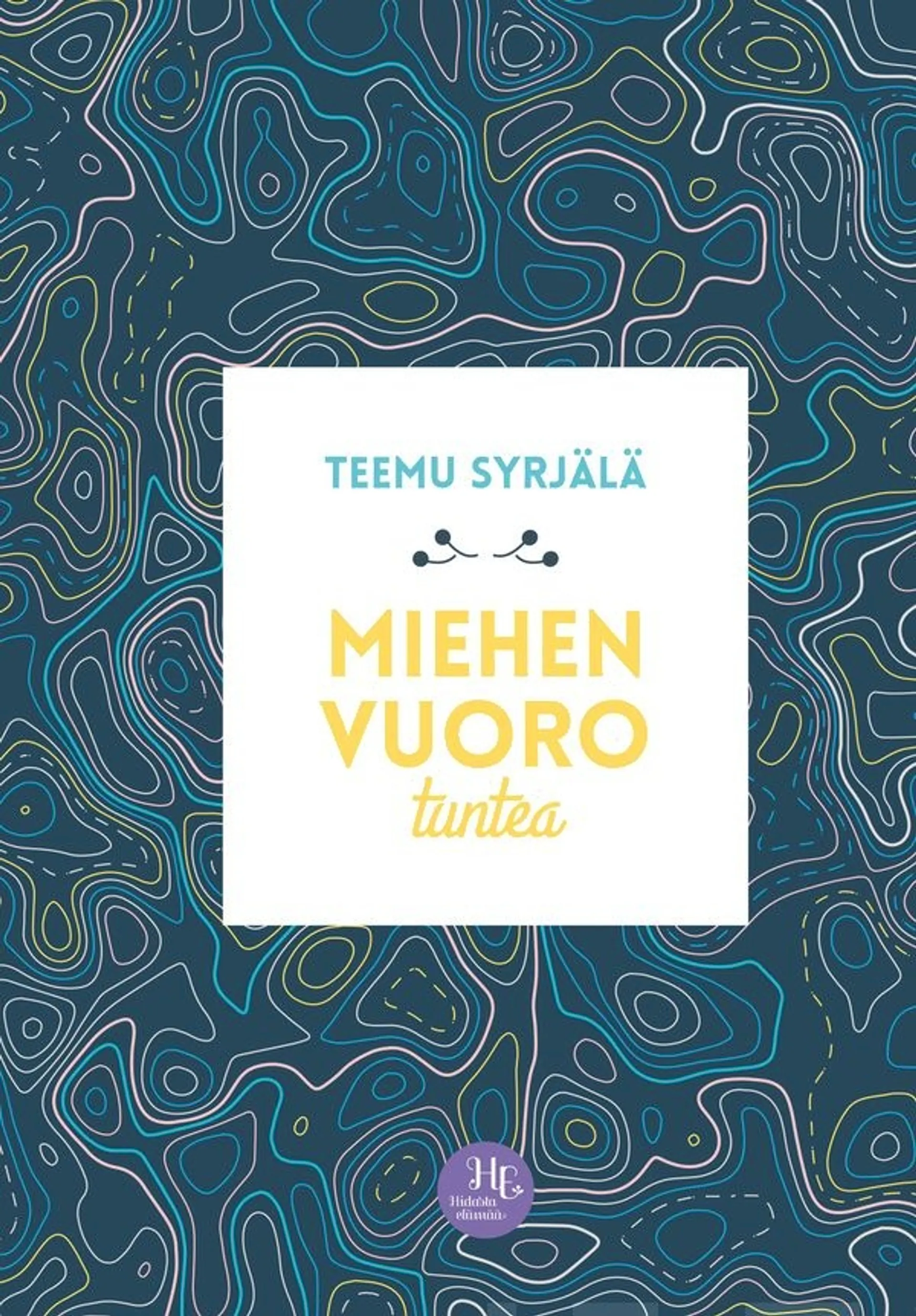 Syrjälä, Miehen vuoro tuntea