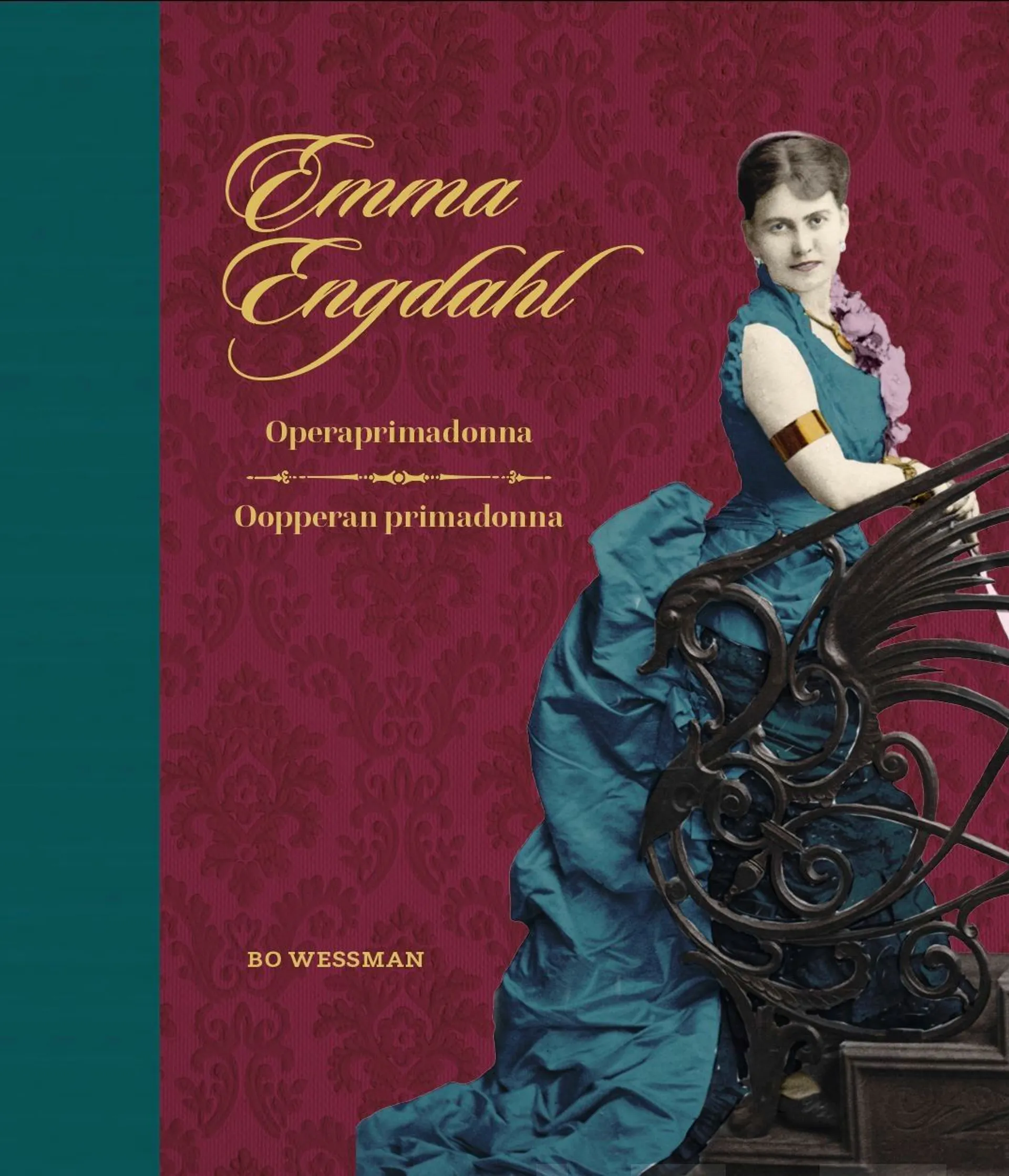 Wessman, Emma Engdahl - Oopperan primadonna - Operaprimadonna